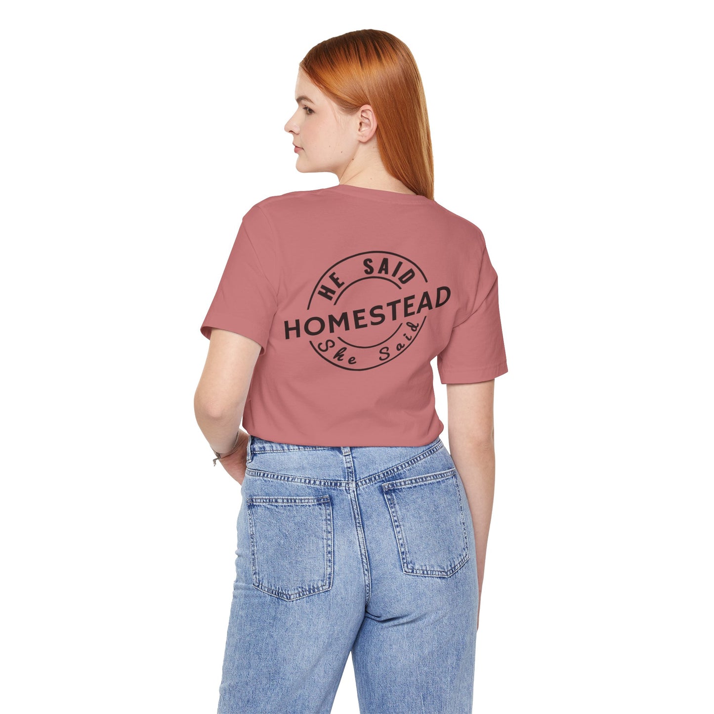 He Said She Said Homestead Unisex Jersey Short Sleeve Tee