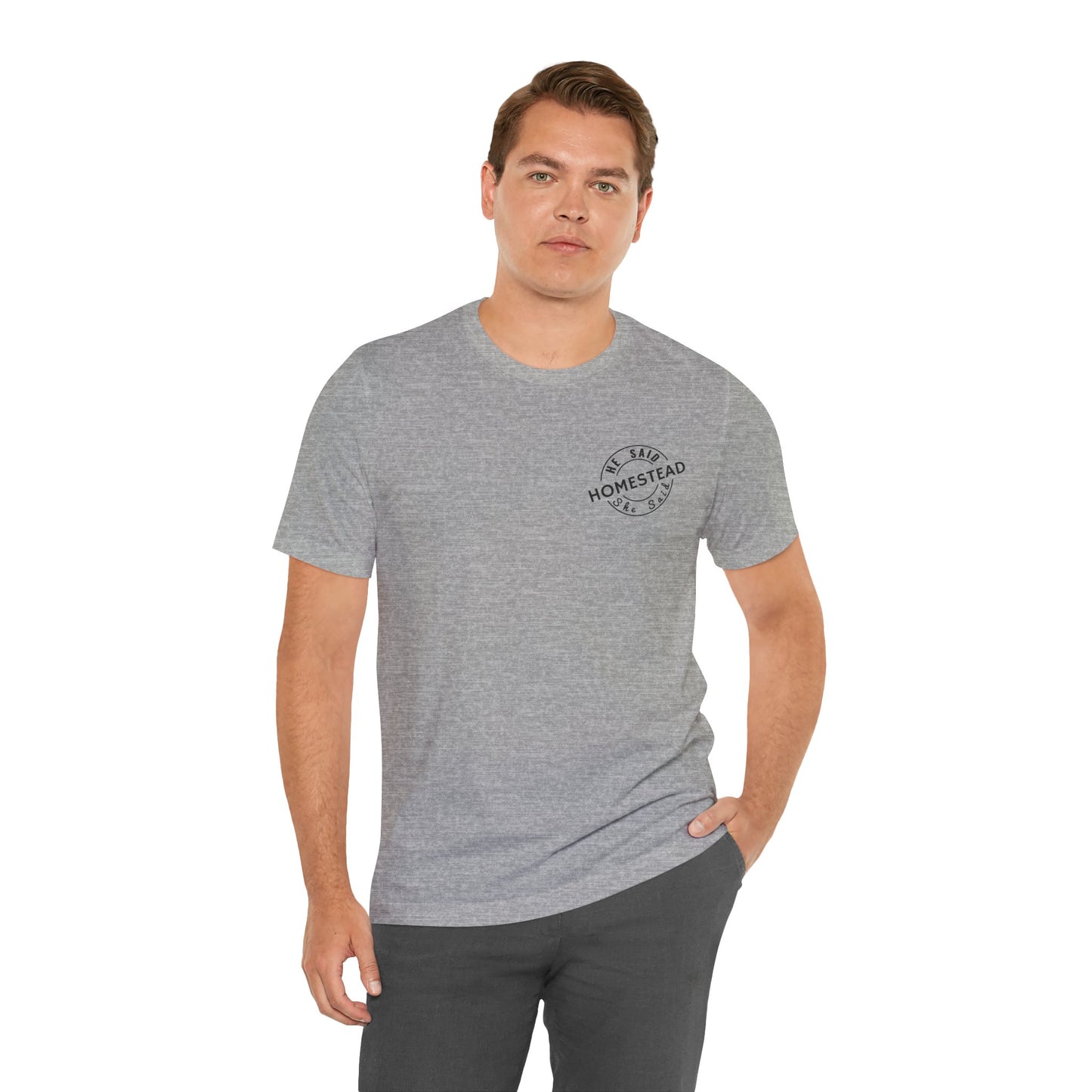 He Said She Said Homestead Unisex Jersey Short Sleeve Tee