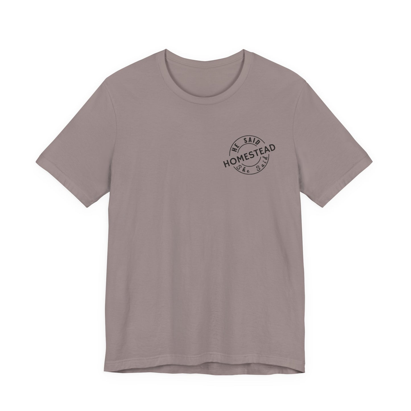 He Said She Said Homestead Unisex Jersey Short Sleeve Tee