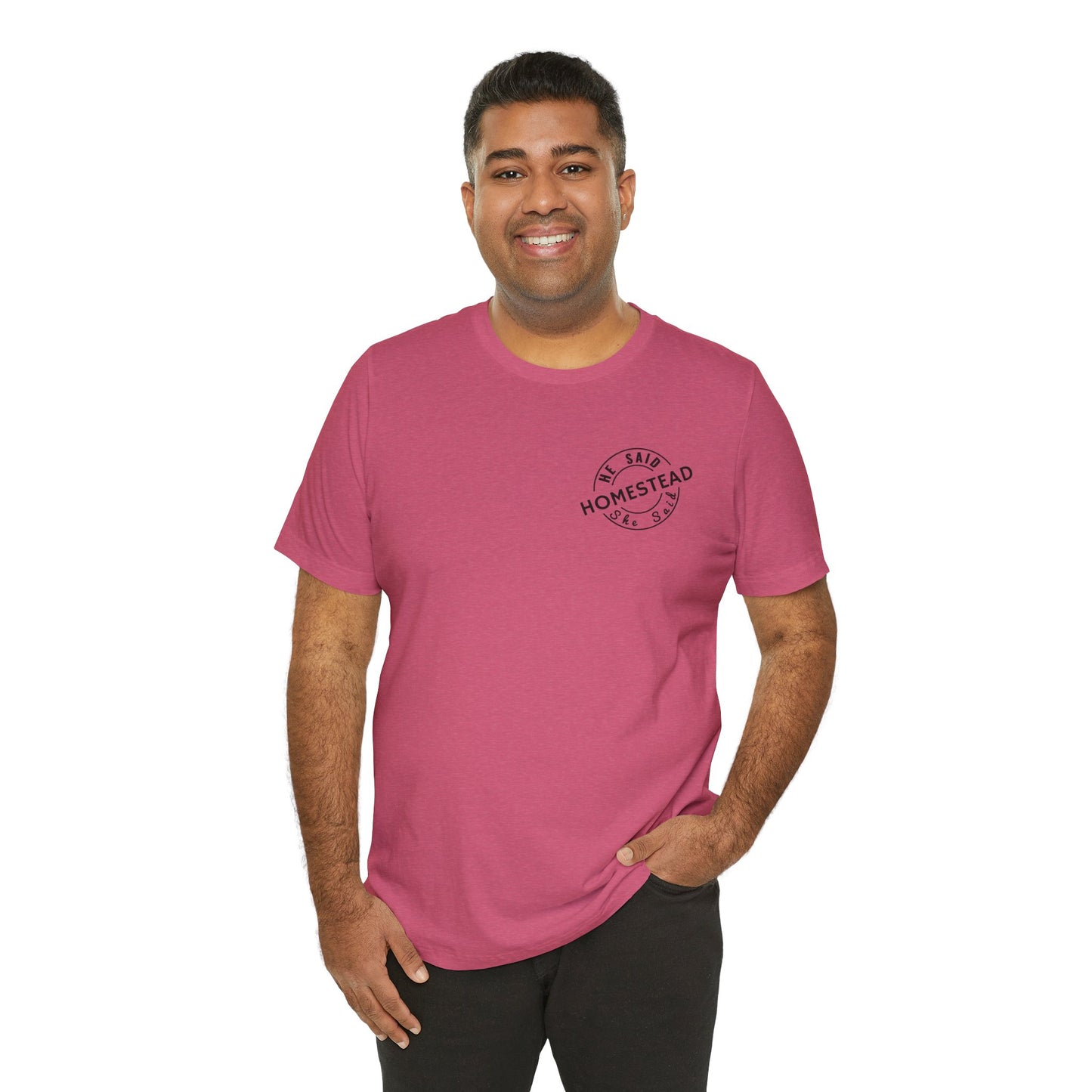 He Said She Said Homestead Unisex Jersey Short Sleeve Tee