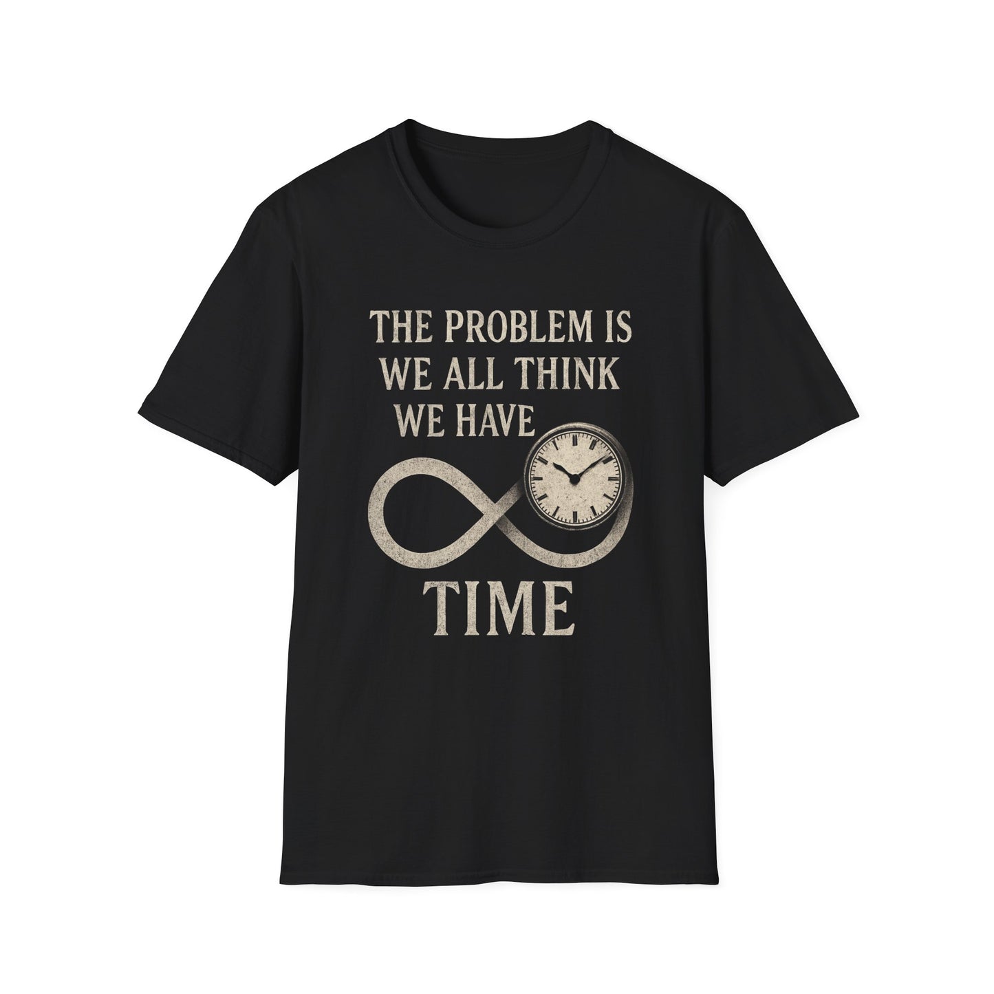 WE THINK WE HAVE TIME
