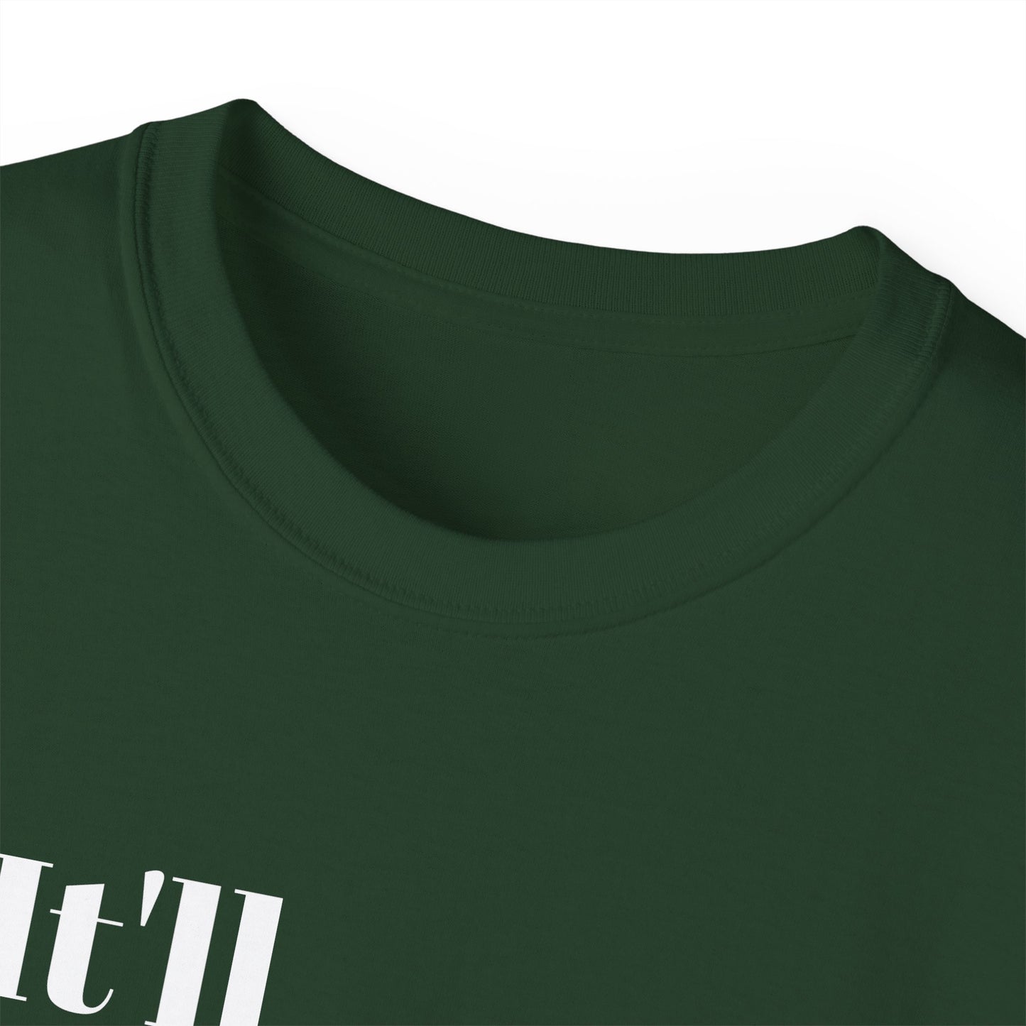 "It'll probably be okay..." Unisex Ultra Cotton Tee