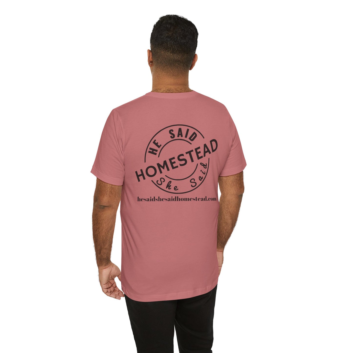 He Said She Said Homestead Unisex Jersey Short Sleeve Tee
