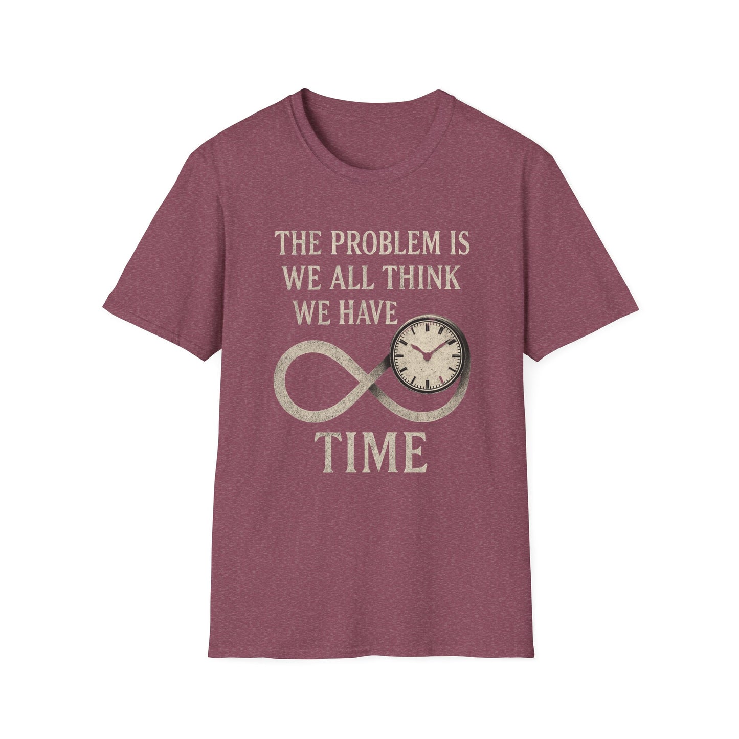 WE THINK WE HAVE TIME
