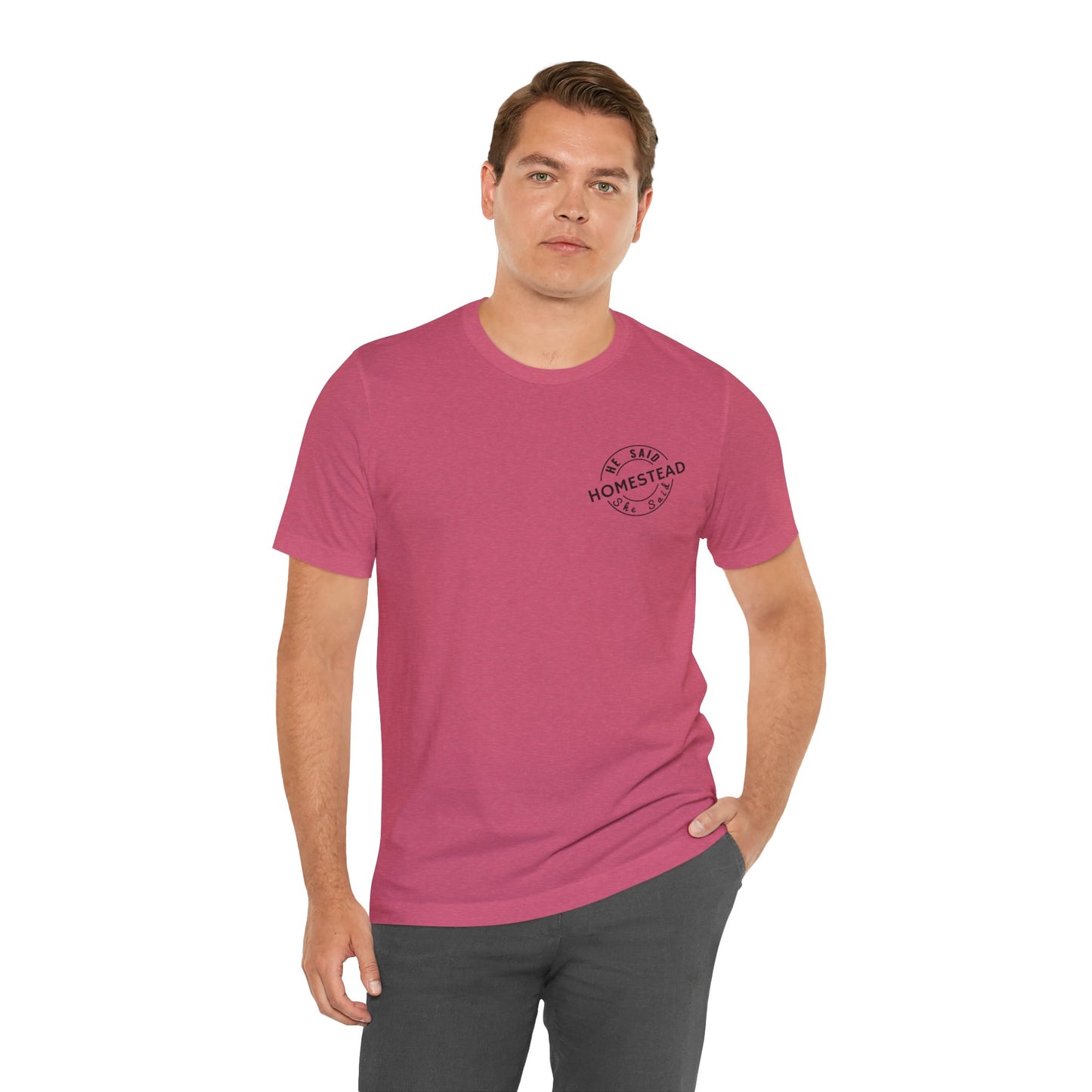 He Said She Said Homestead Unisex Jersey Short Sleeve Tee