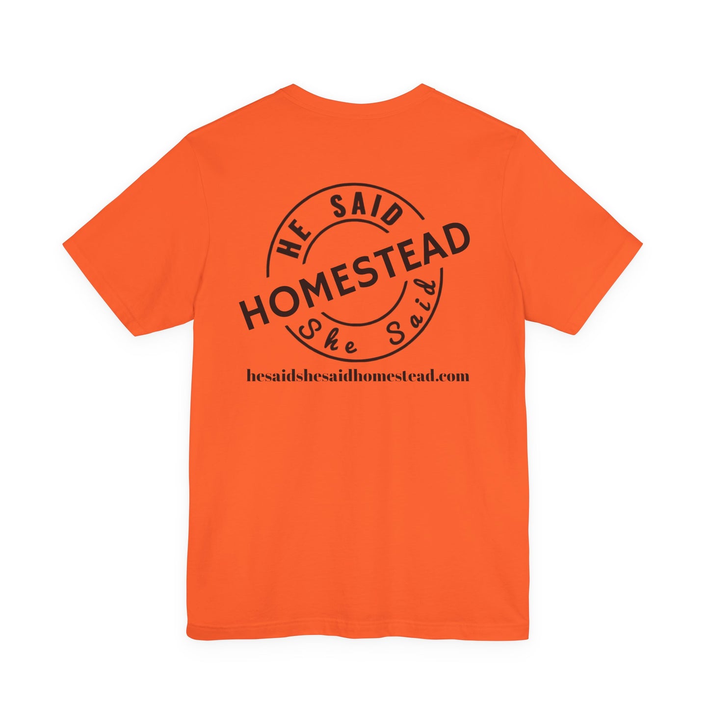 He Said She Said Homestead Unisex Jersey Short Sleeve Tee