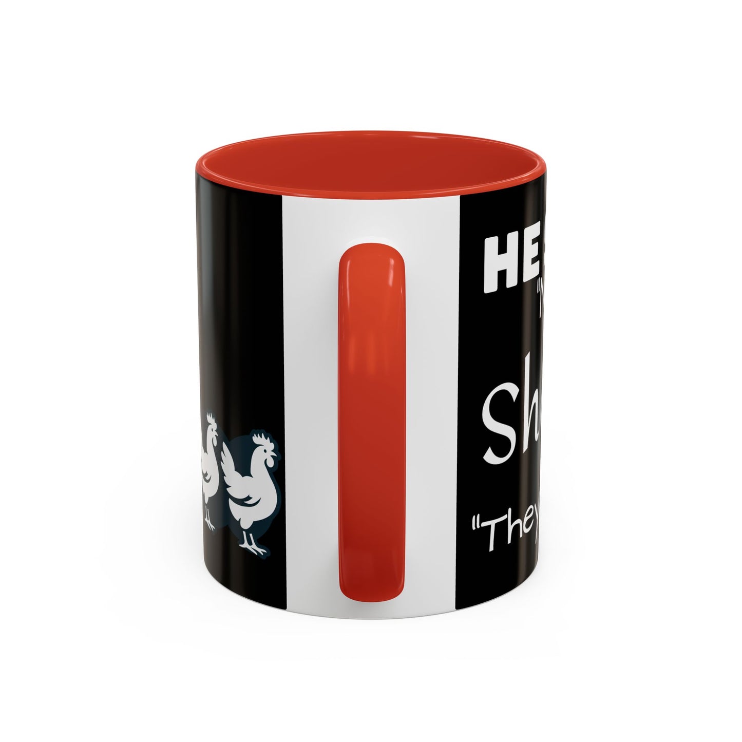 THEY'RE FARM ANIMALS...SHE SAID COFFEE MUG