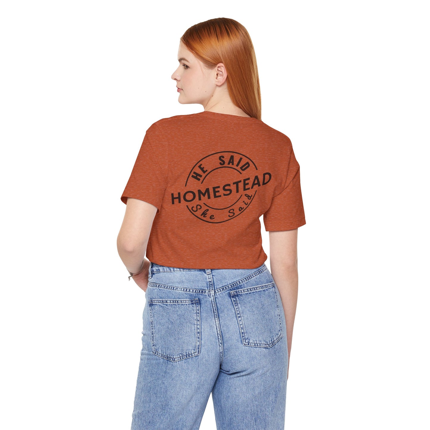 He Said She Said Homestead Unisex Jersey Short Sleeve Tee