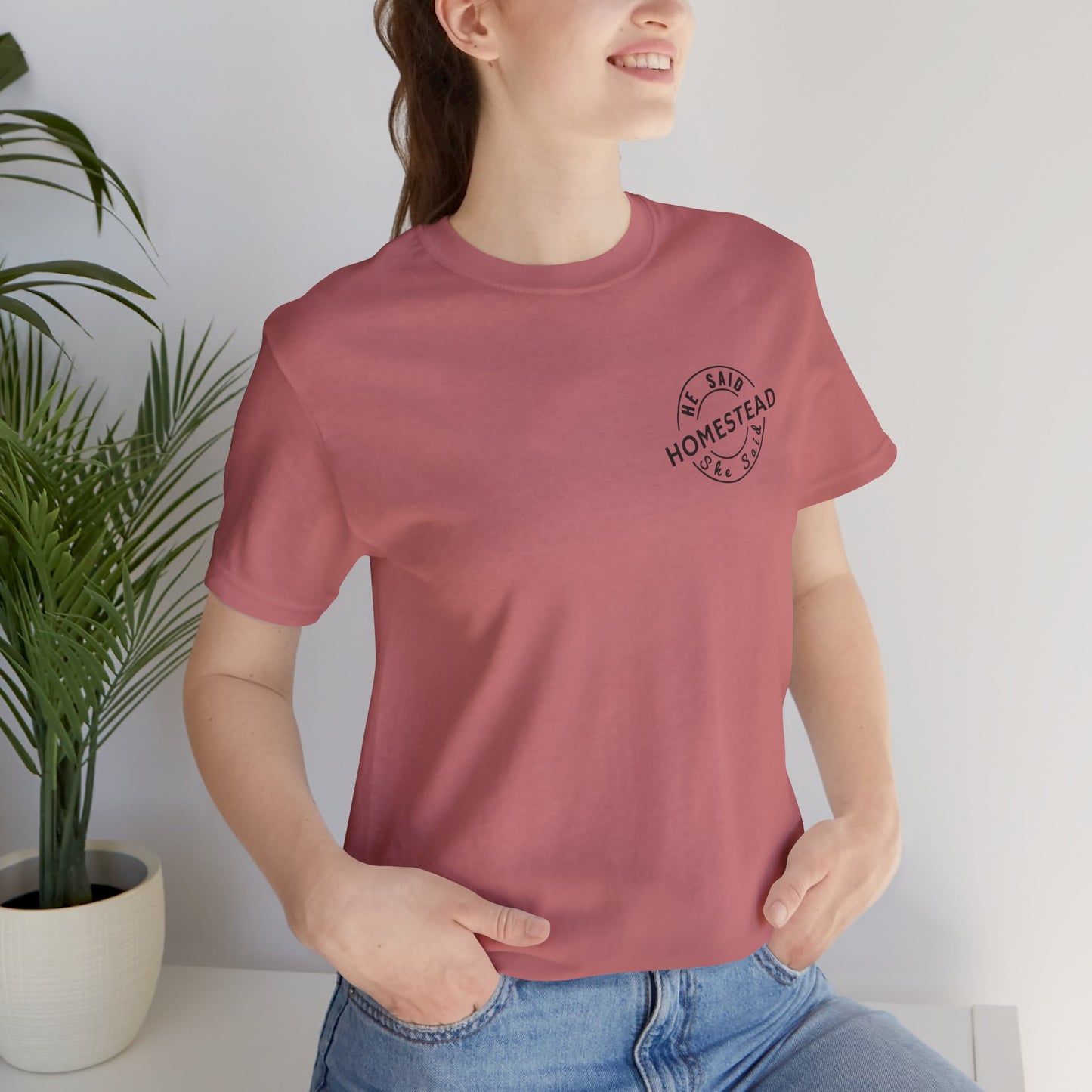 He Said She Said Homestead Unisex Jersey Short Sleeve Tee