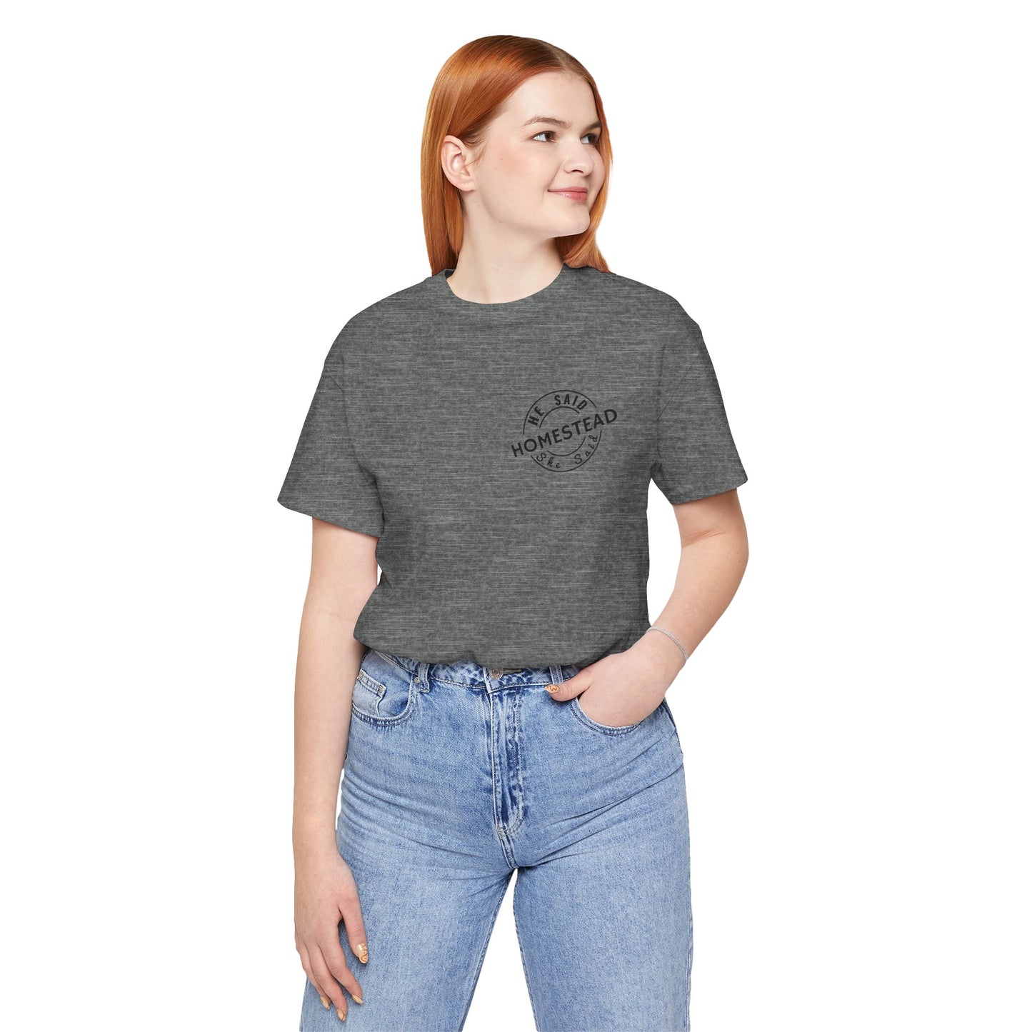 He Said She Said Homestead Unisex Jersey Short Sleeve Tee