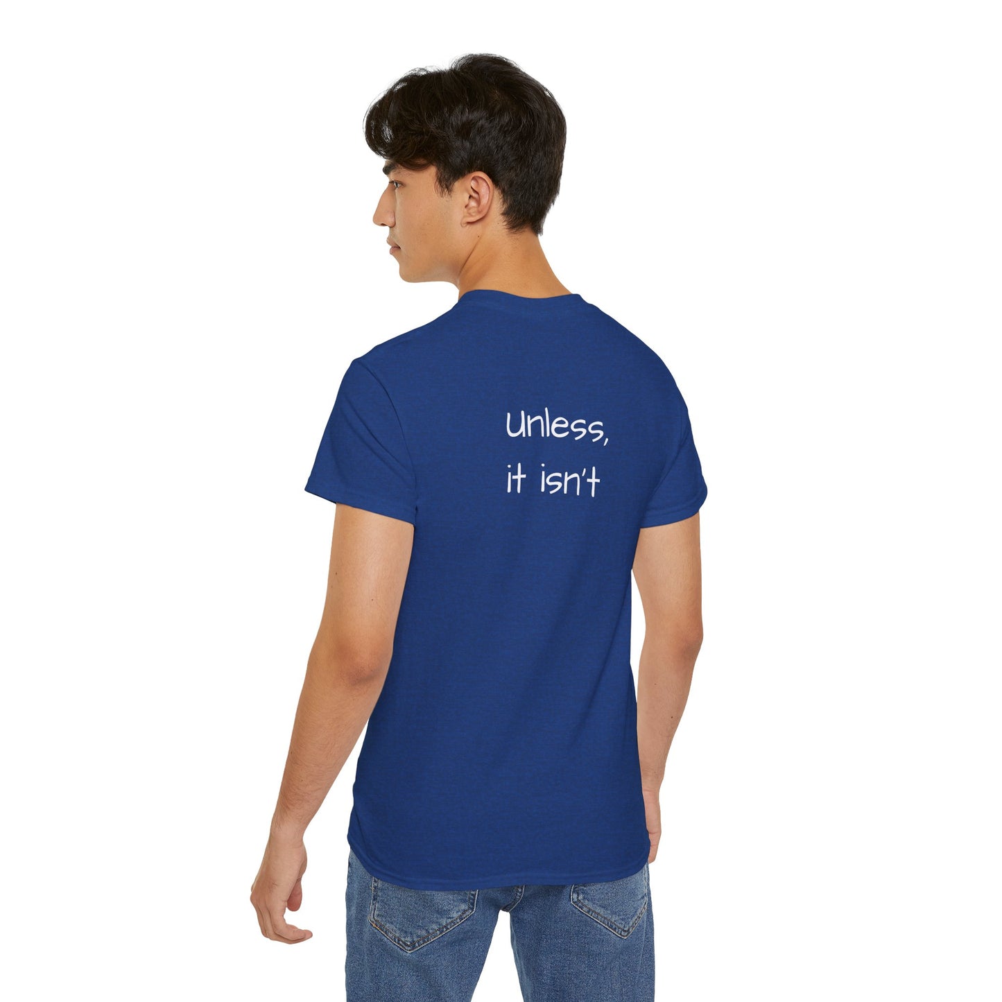 "It'll probably be okay..." Unisex Ultra Cotton Tee
