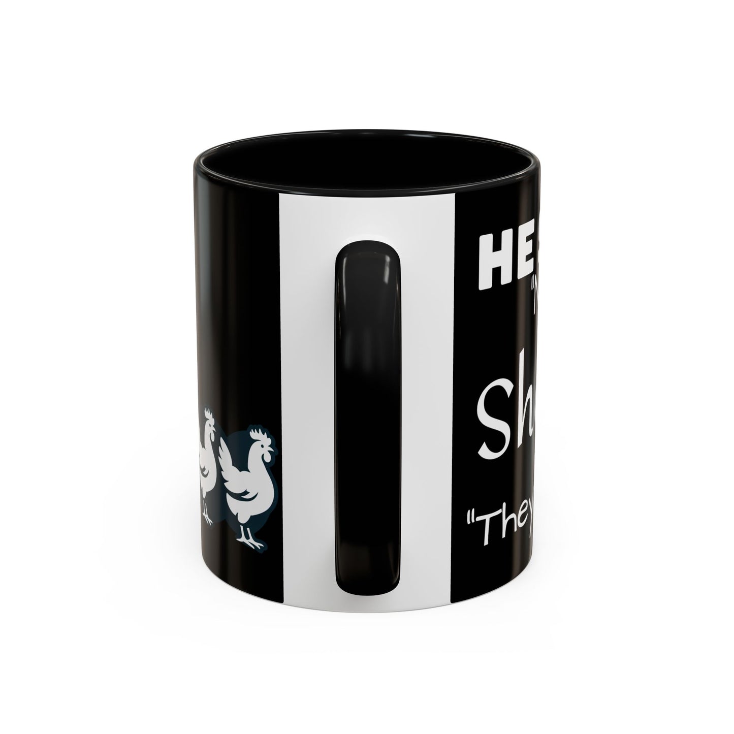 THEY'RE FARM ANIMALS...SHE SAID COFFEE MUG