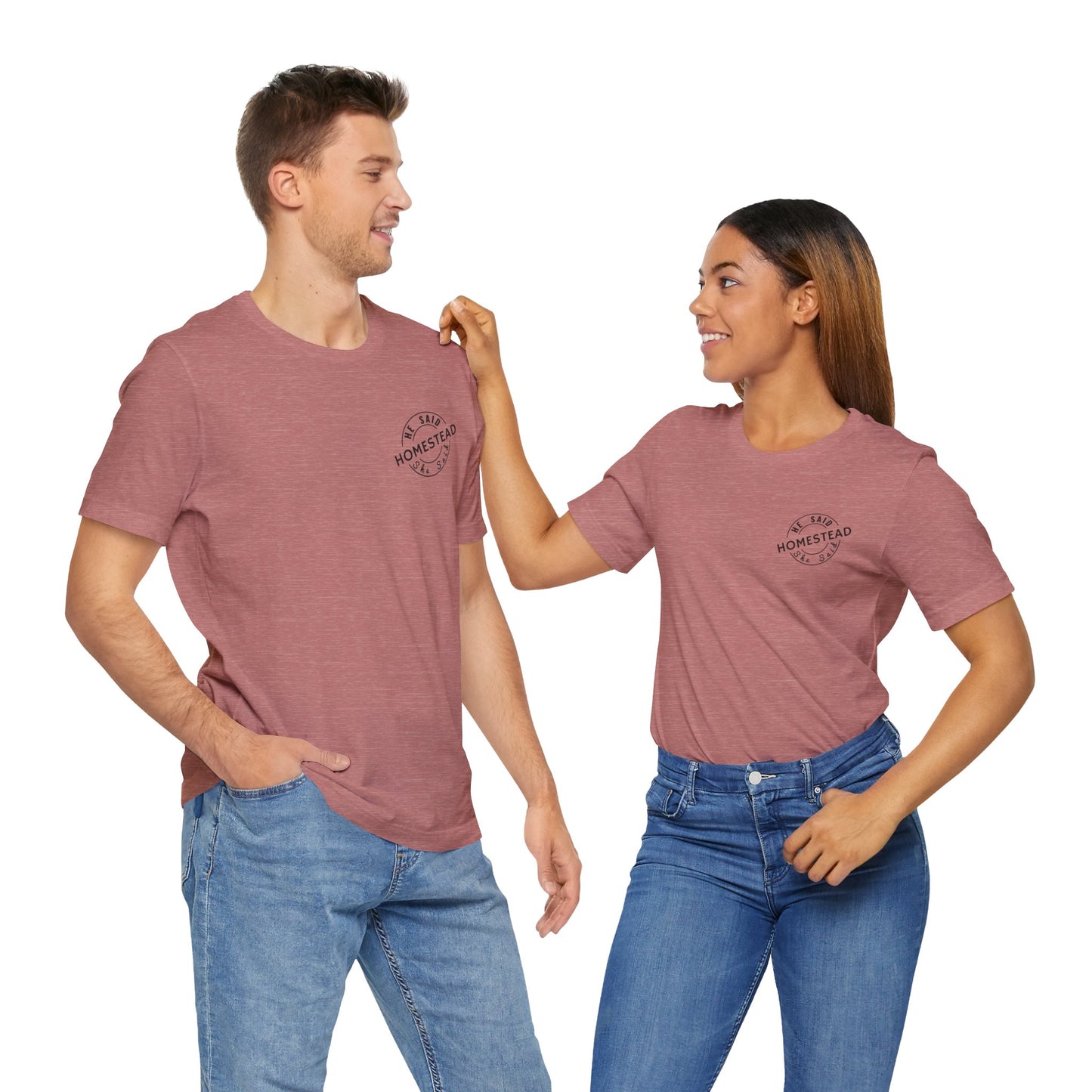 He Said She Said Homestead Unisex Jersey Short Sleeve Tee