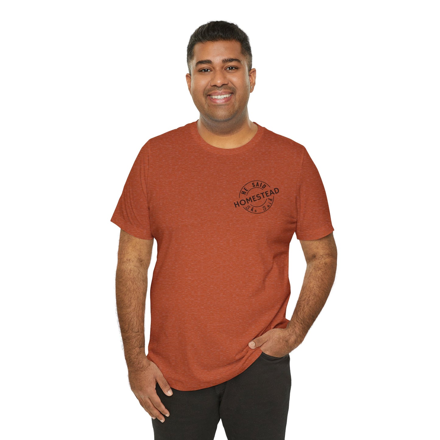 He Said She Said Homestead Unisex Jersey Short Sleeve Tee