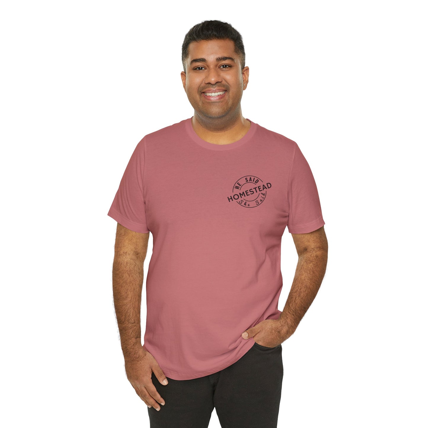 He Said She Said Homestead Unisex Jersey Short Sleeve Tee