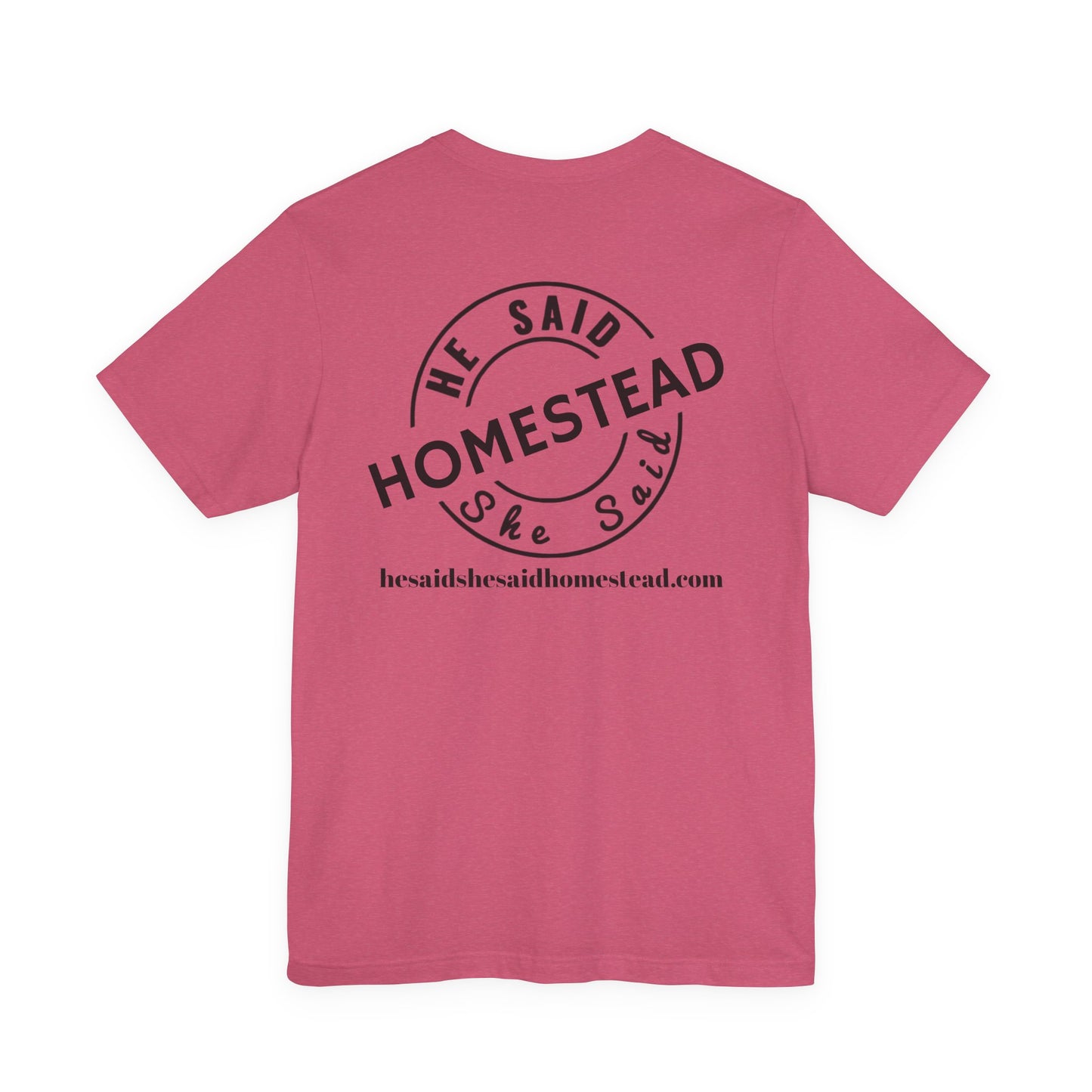 He Said She Said Homestead Unisex Jersey Short Sleeve Tee