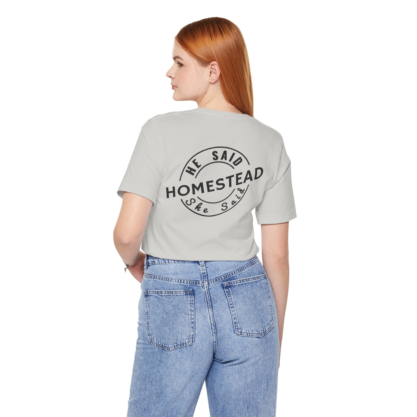 He Said She Said Homestead Unisex Jersey Short Sleeve Tee