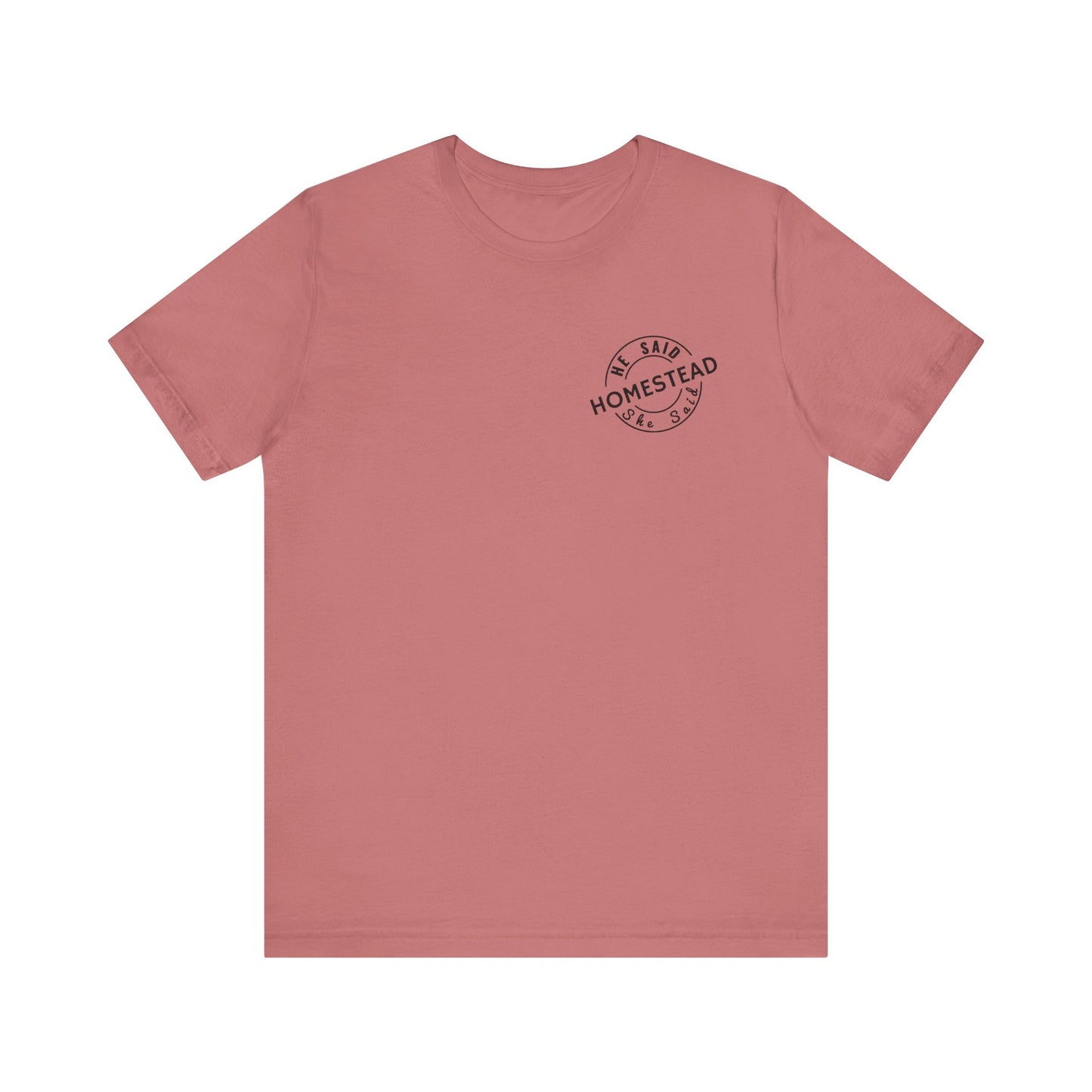 He Said She Said Homestead Unisex Jersey Short Sleeve Tee