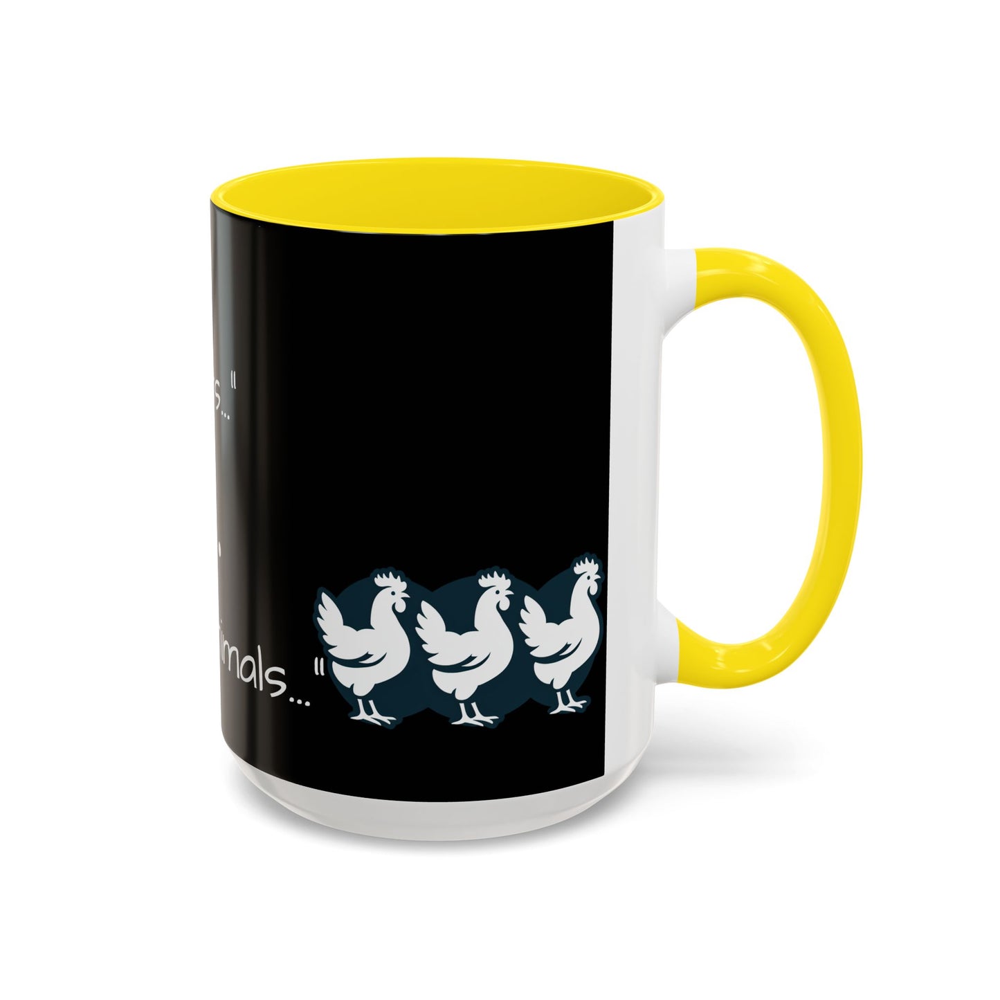 THEY'RE FARM ANIMALS...SHE SAID COFFEE MUG