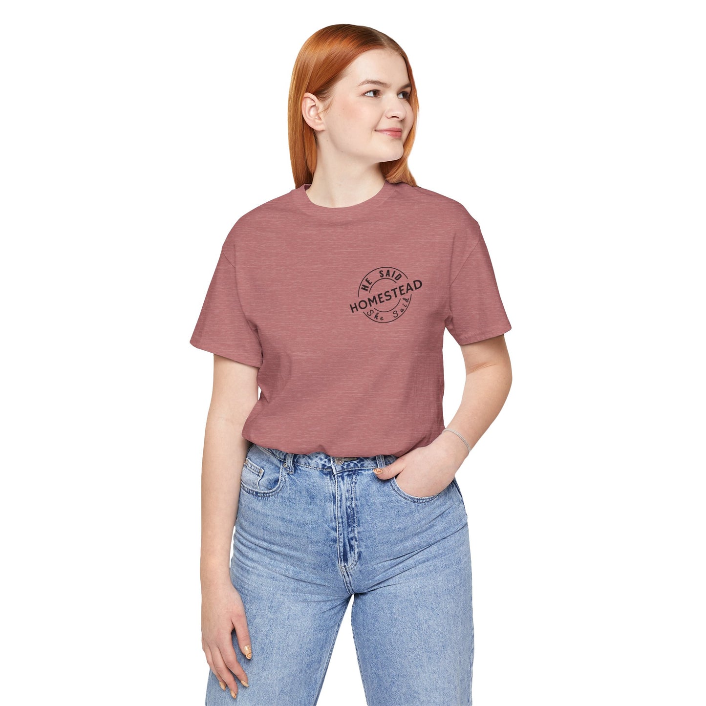 He Said She Said Homestead Unisex Jersey Short Sleeve Tee