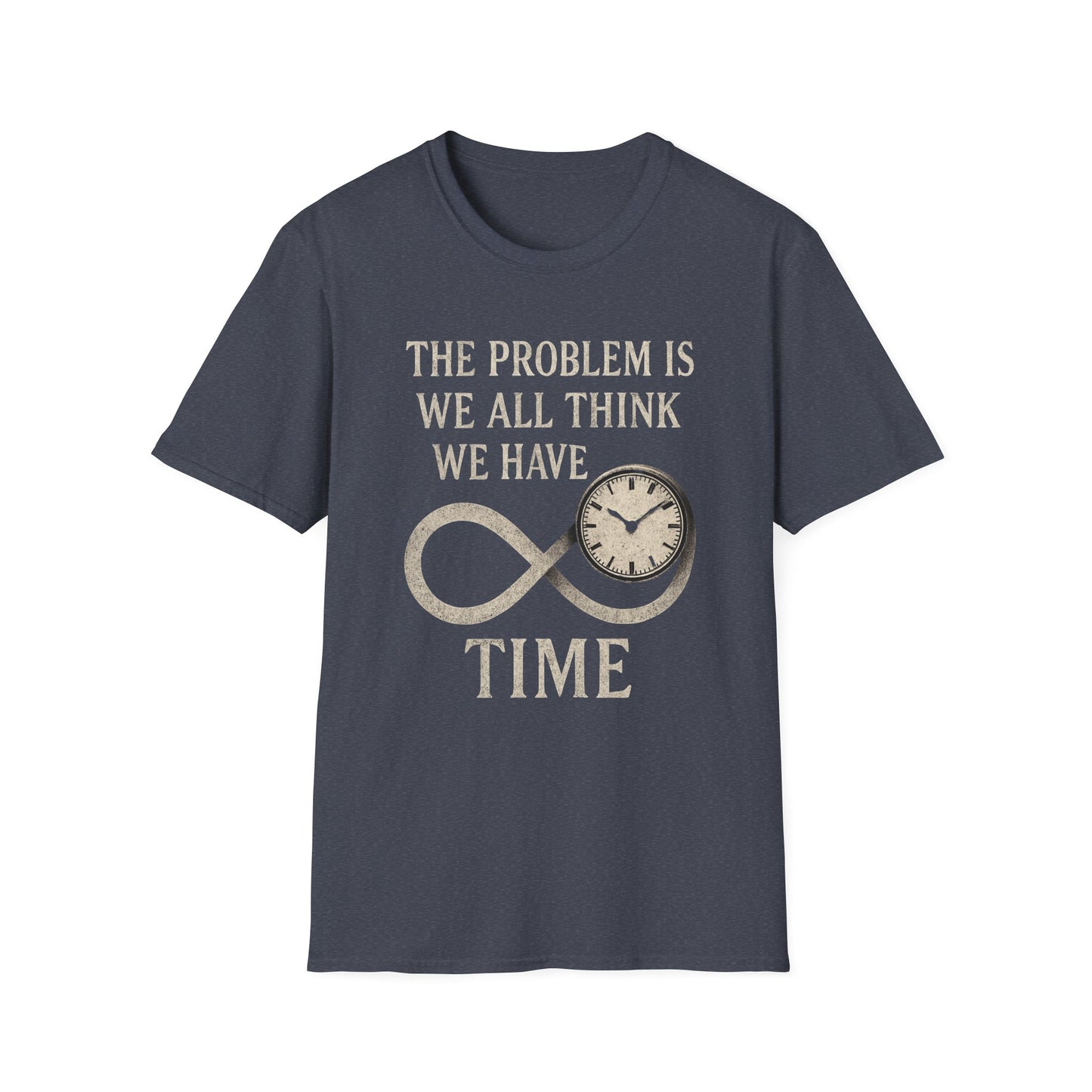 WE THINK WE HAVE TIME