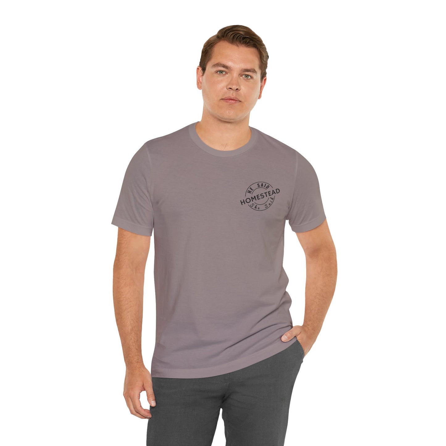 He Said She Said Homestead Unisex Jersey Short Sleeve Tee