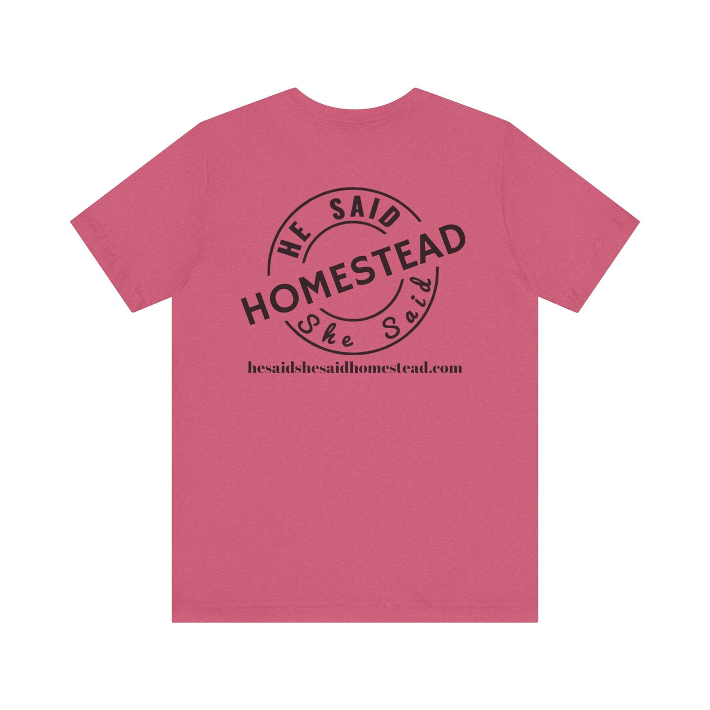 He Said She Said Homestead Unisex Jersey Short Sleeve Tee