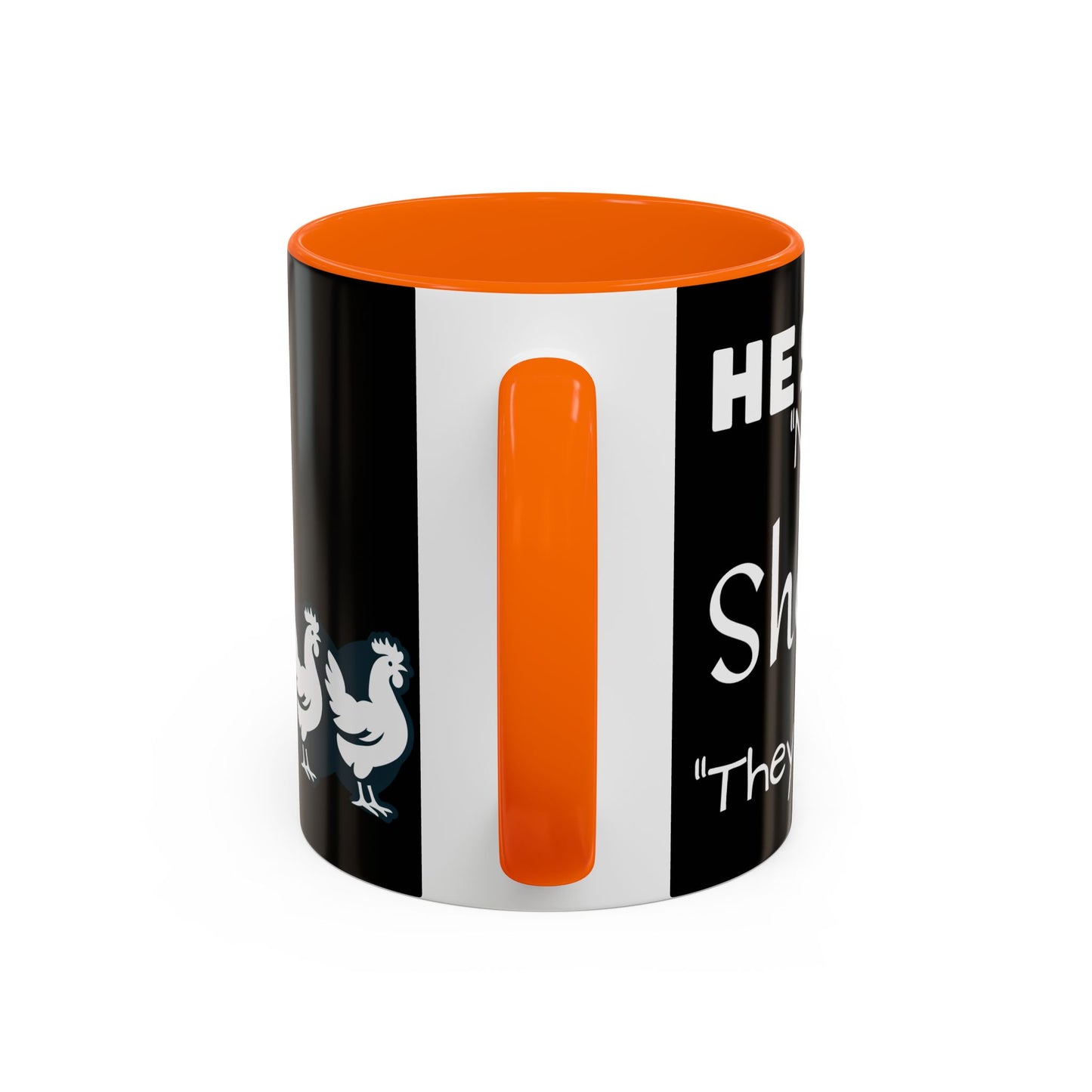 THEY'RE FARM ANIMALS...SHE SAID COFFEE MUG