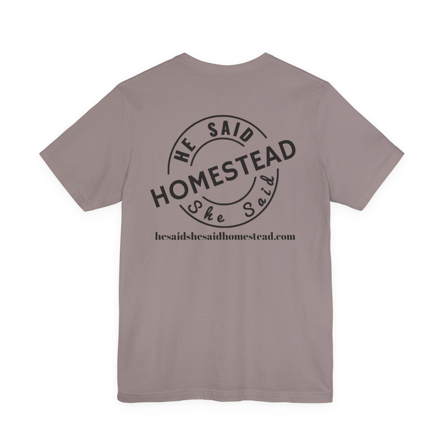 He Said She Said Homestead Unisex Jersey Short Sleeve Tee