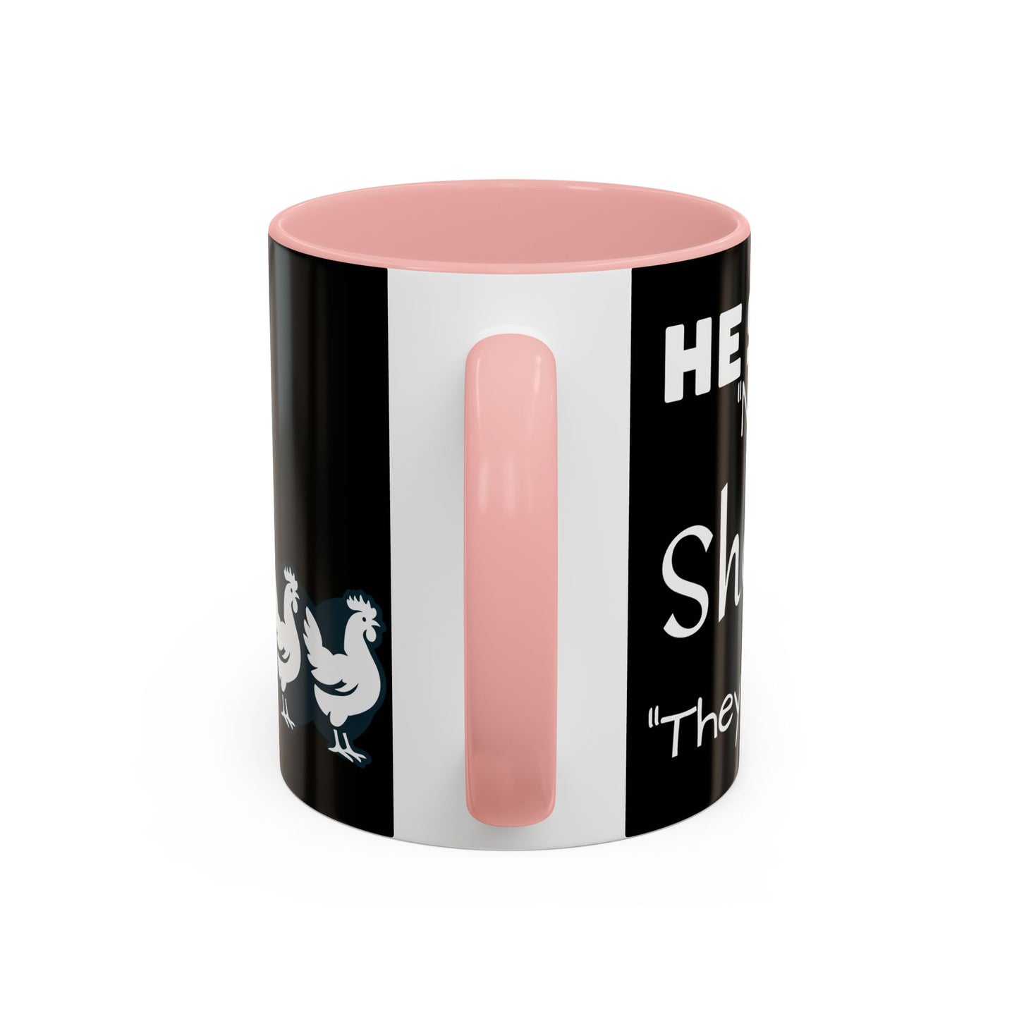 THEY'RE FARM ANIMALS...SHE SAID COFFEE MUG