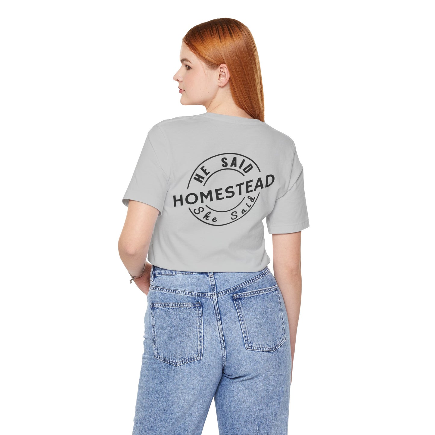 He Said She Said Homestead Unisex Jersey Short Sleeve Tee