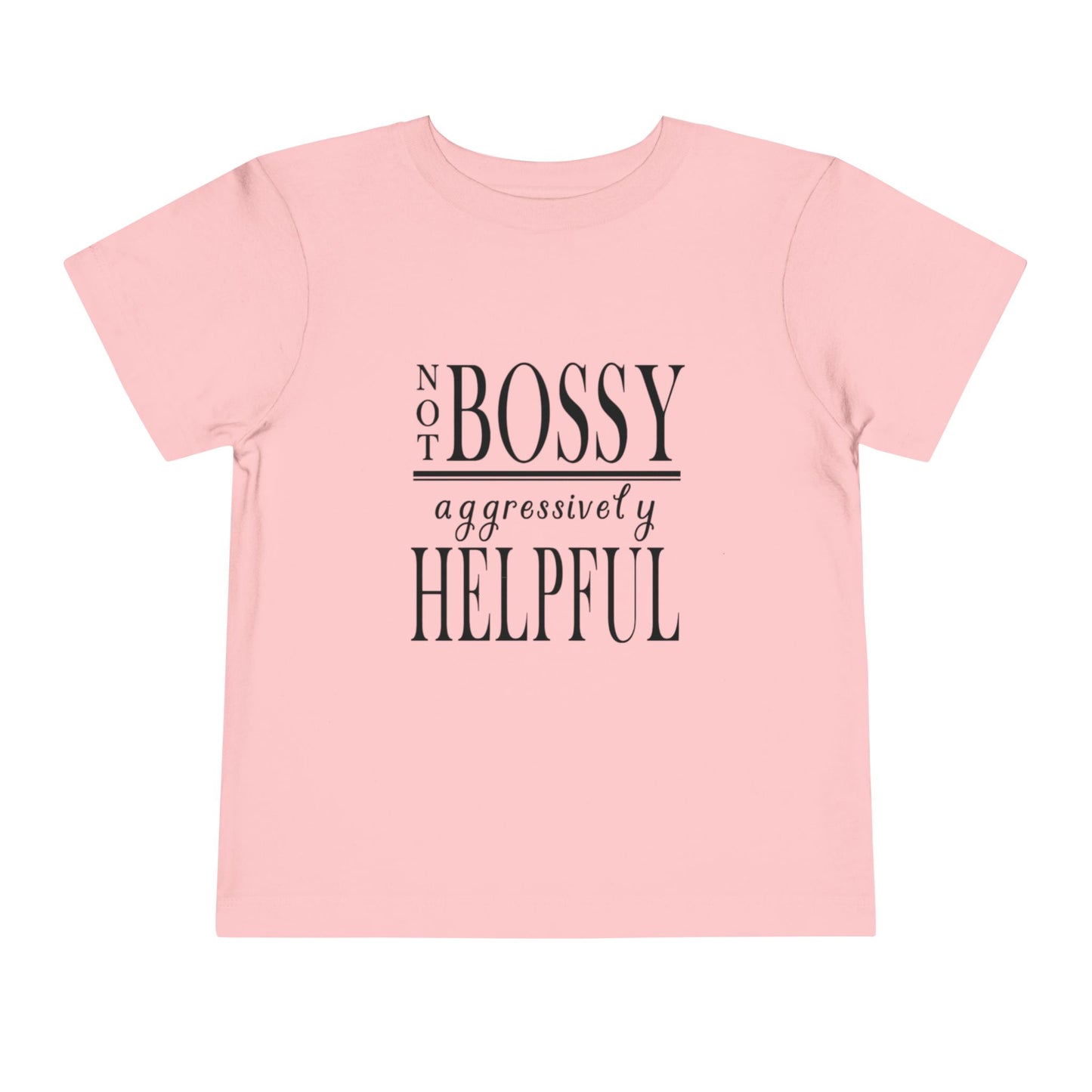 "Not Bossy..." Toddler Short Sleeve Tee