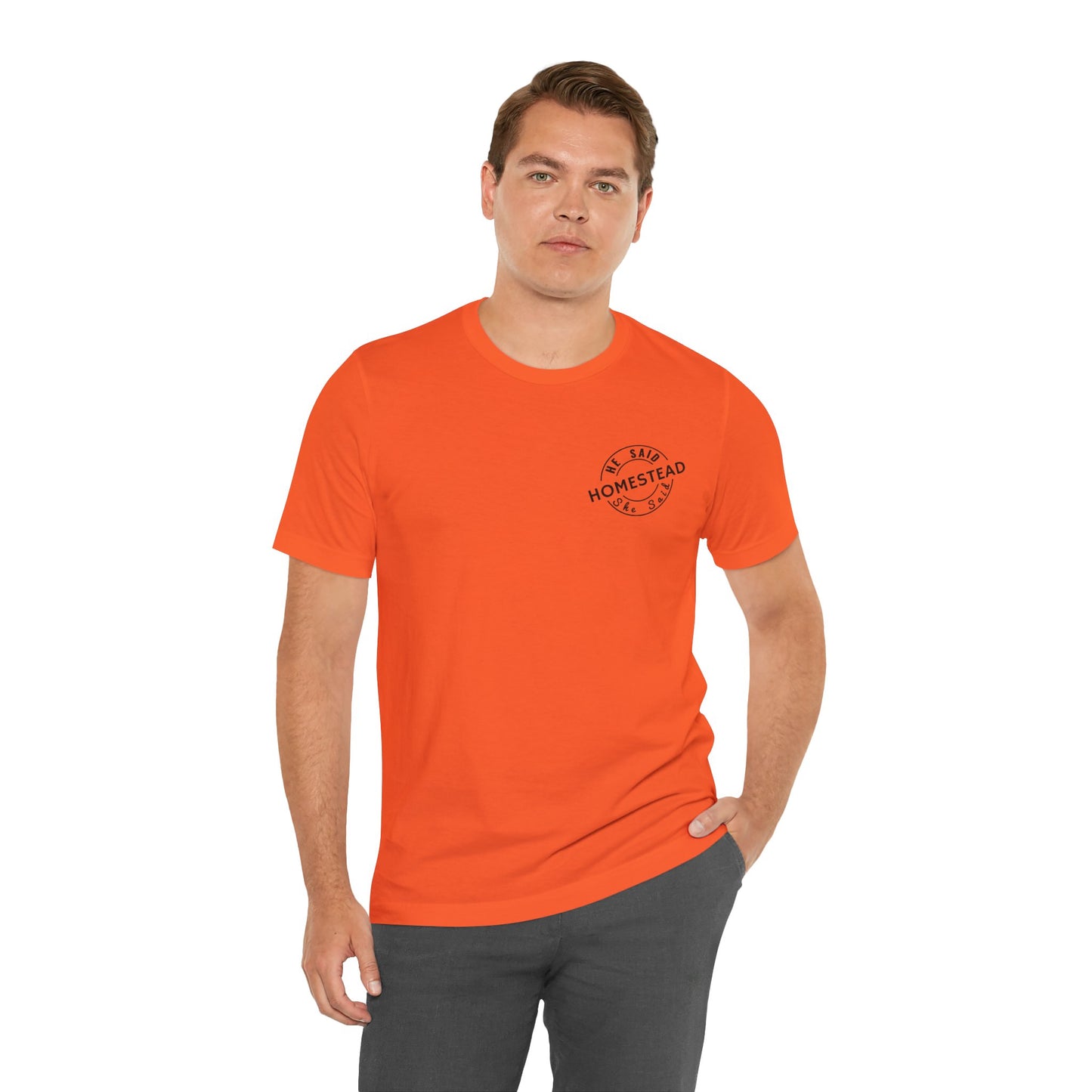 He Said She Said Homestead Unisex Jersey Short Sleeve Tee