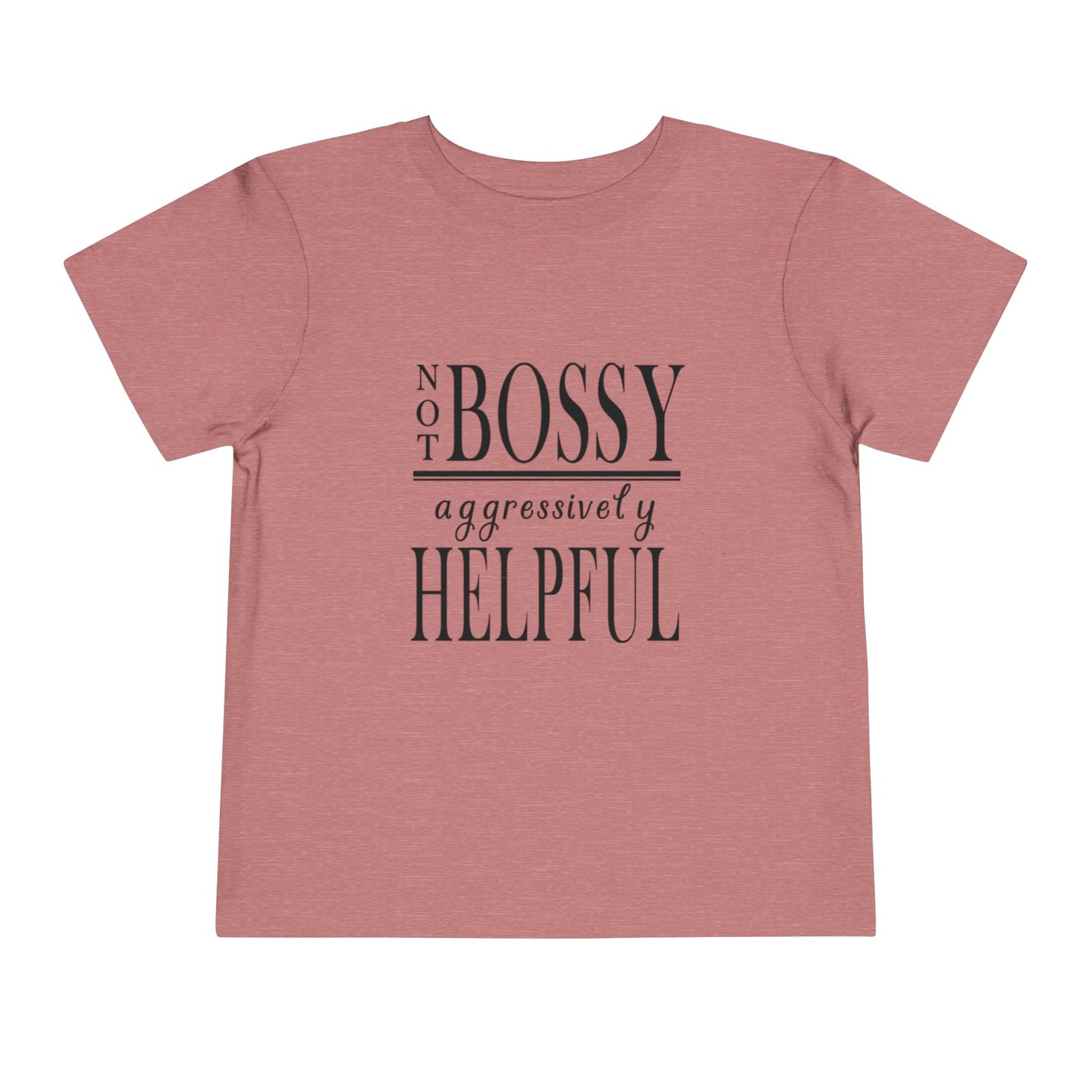 "Not Bossy..." Toddler Short Sleeve Tee