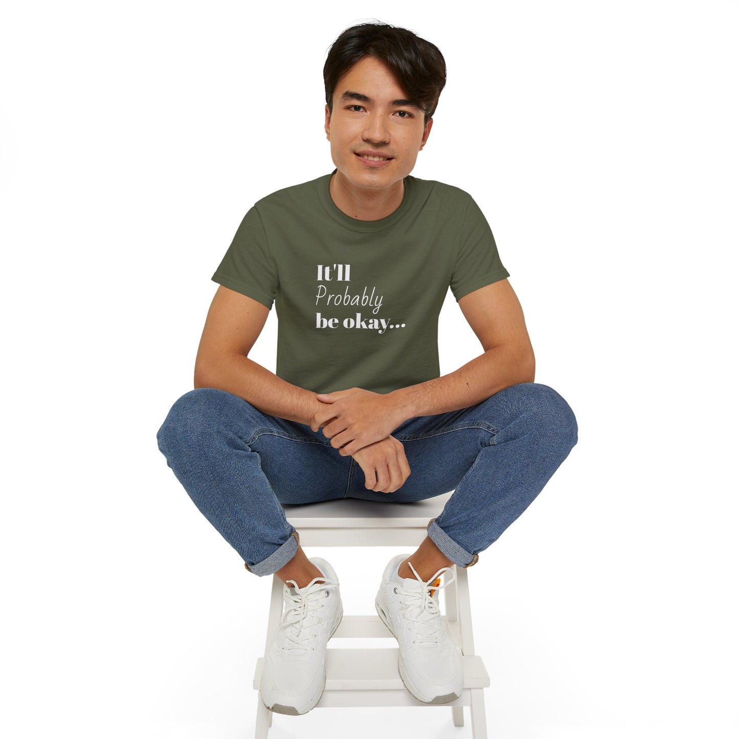 "It'll probably be okay..." Unisex Ultra Cotton Tee