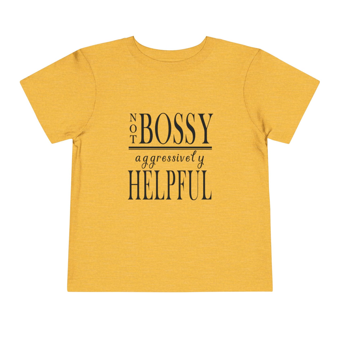"Not Bossy..." Toddler Short Sleeve Tee