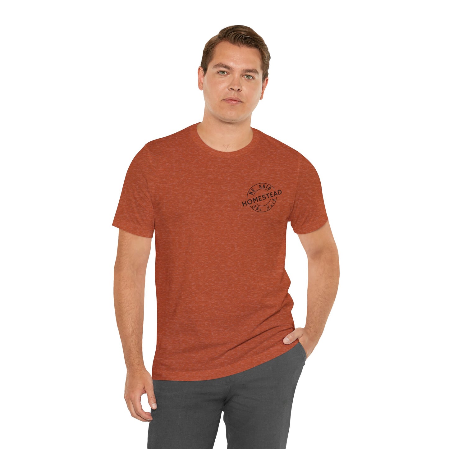 He Said She Said Homestead Unisex Jersey Short Sleeve Tee