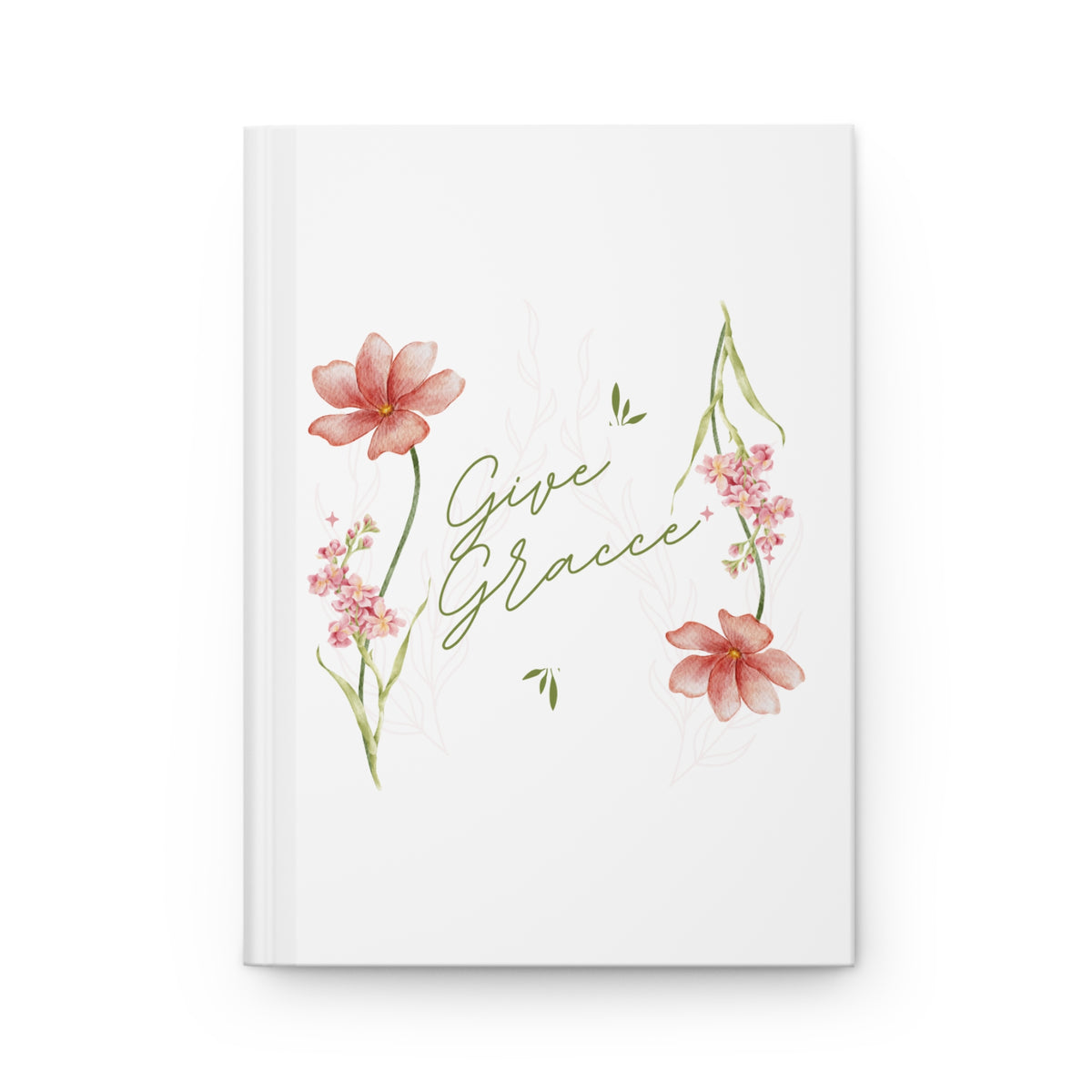 Give Grace Floral Hardcover Journal — Lined Matte Notebook for Prayer, Gratitude & Daily Reflection