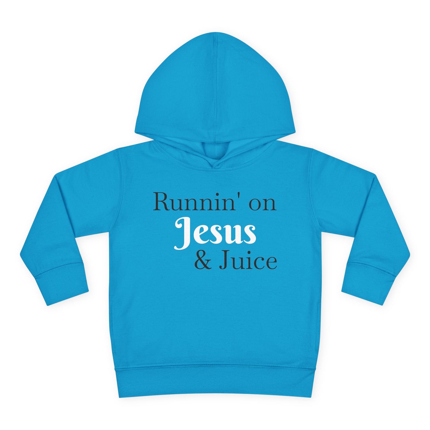 Runnin' on Jesus & Juice Toddler Fleece Hoodie