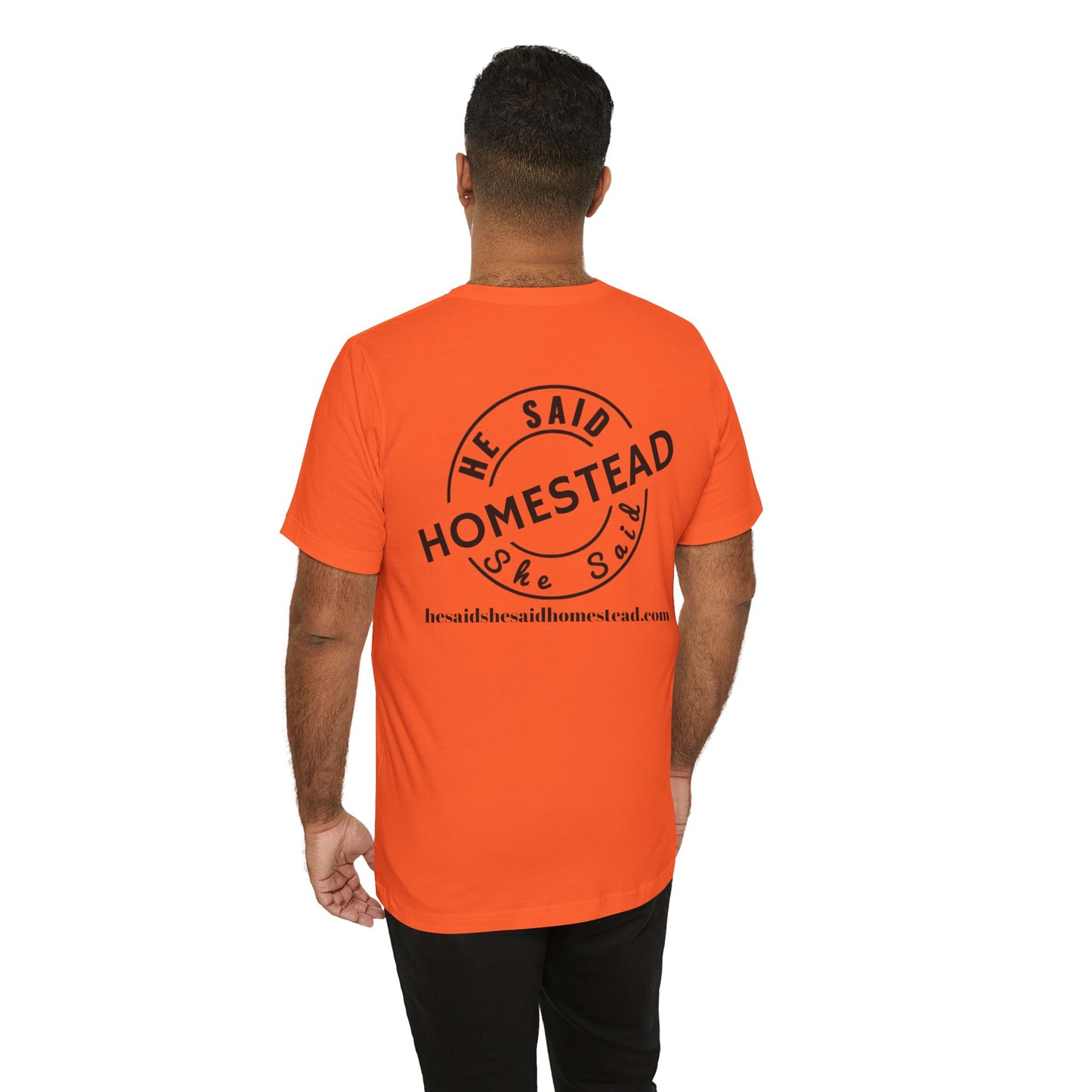 He Said She Said Homestead Unisex Jersey Short Sleeve Tee