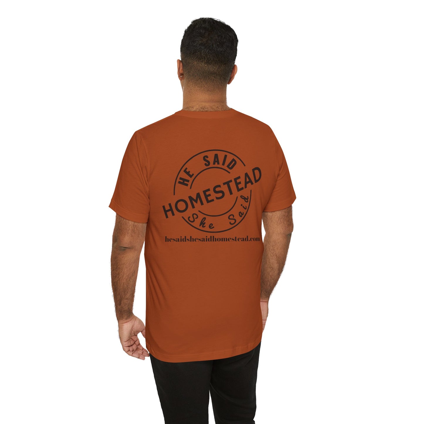 He Said She Said Homestead Unisex Jersey Short Sleeve Tee