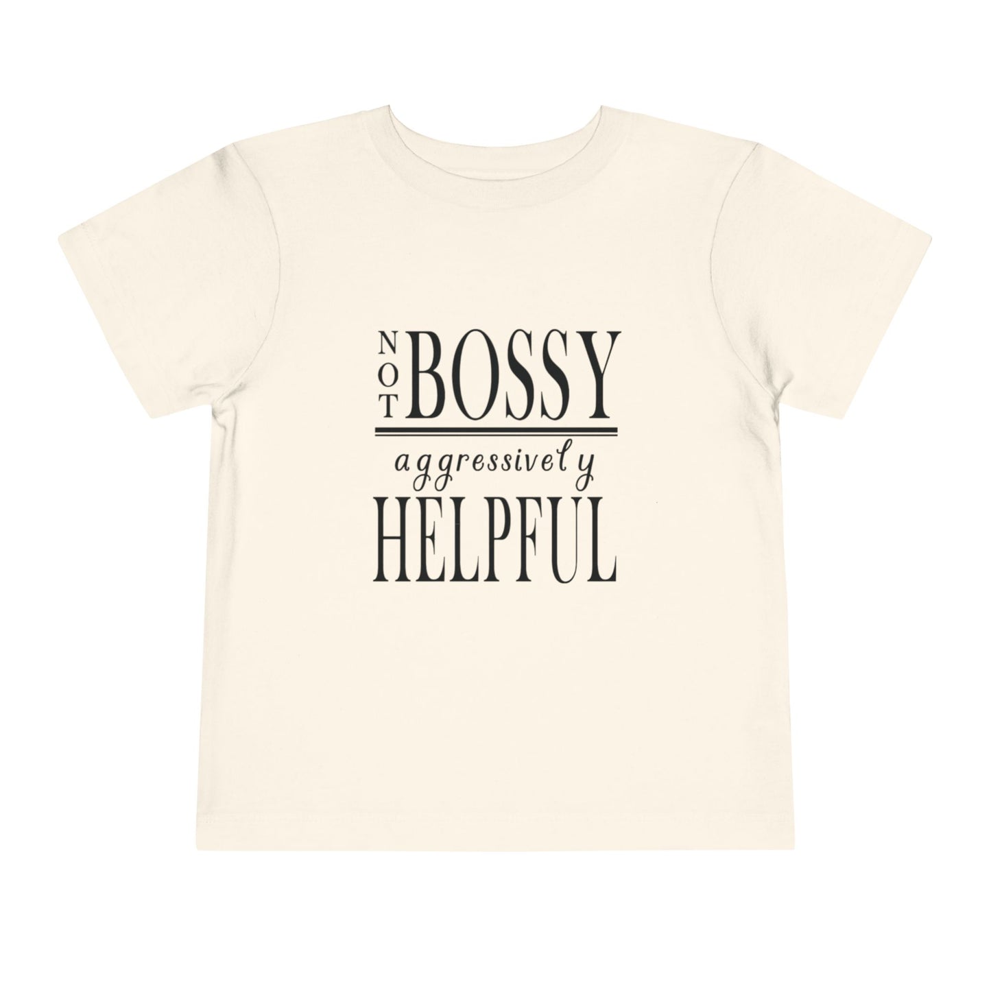 "Not Bossy..." Toddler Short Sleeve Tee
