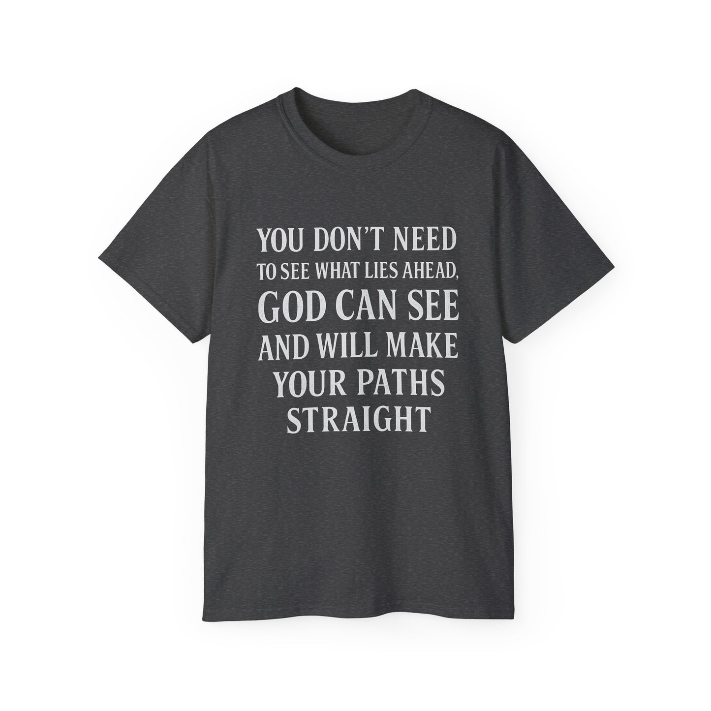 MAKE YOUR PATH STRAIGHT Unisex Ultra Cotton Tee |