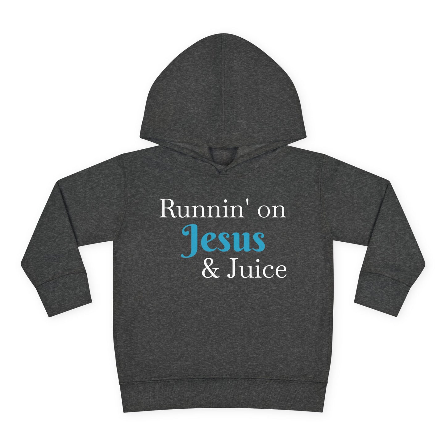 Runnin' on Jesus & Juice Toddler Fleece Hoodie