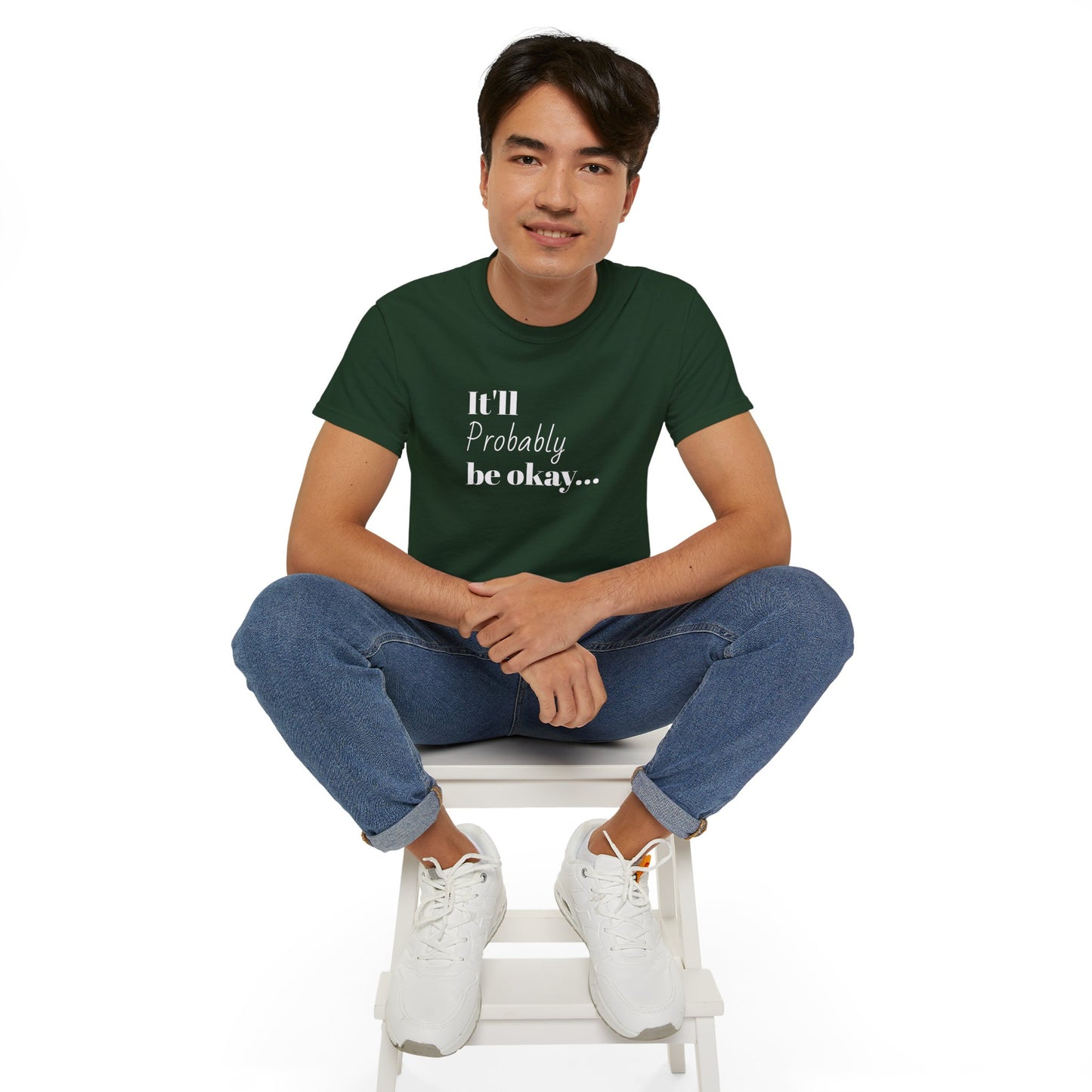 "It'll probably be okay..." Unisex Ultra Cotton Tee