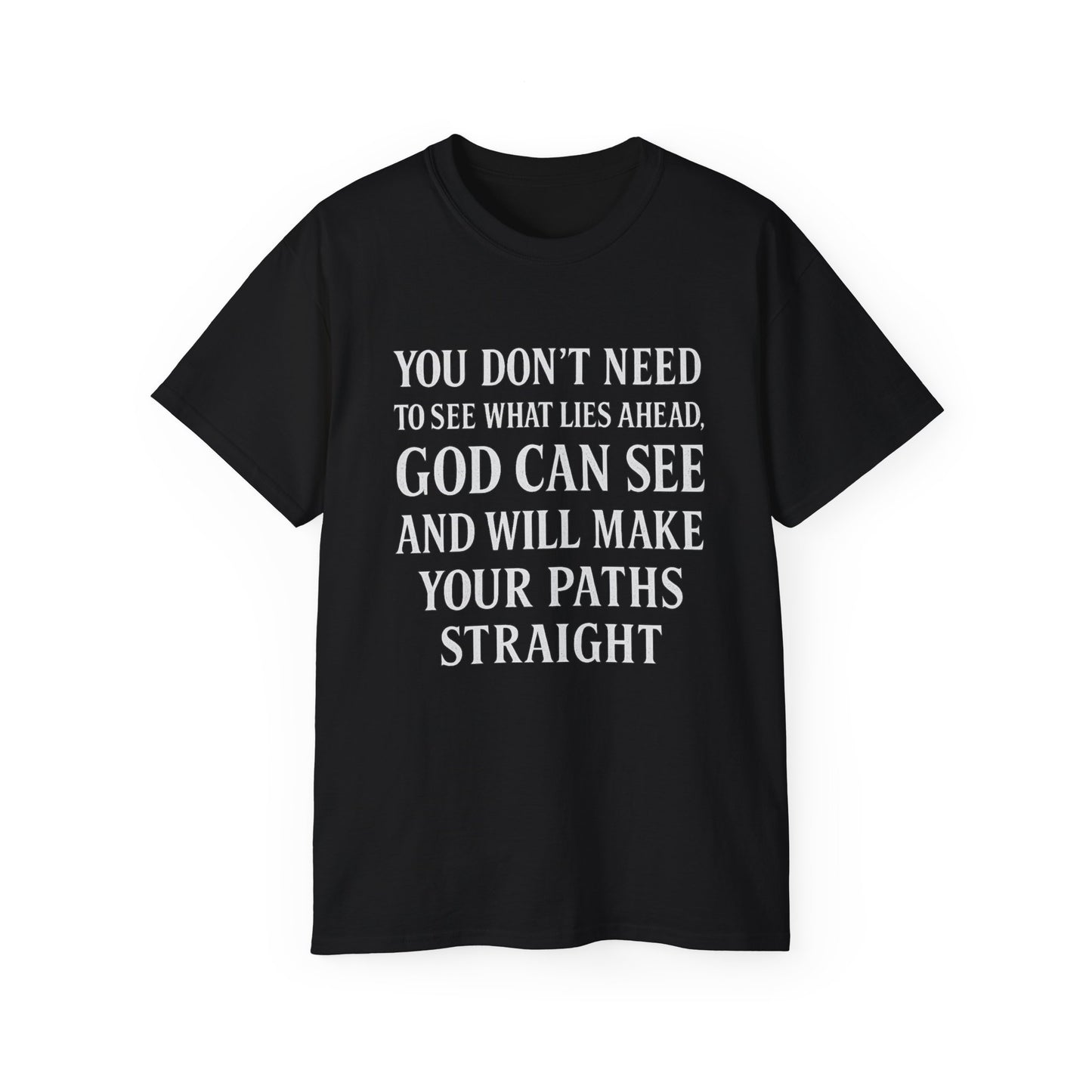 MAKE YOUR PATH STRAIGHT Unisex Ultra Cotton Tee |
