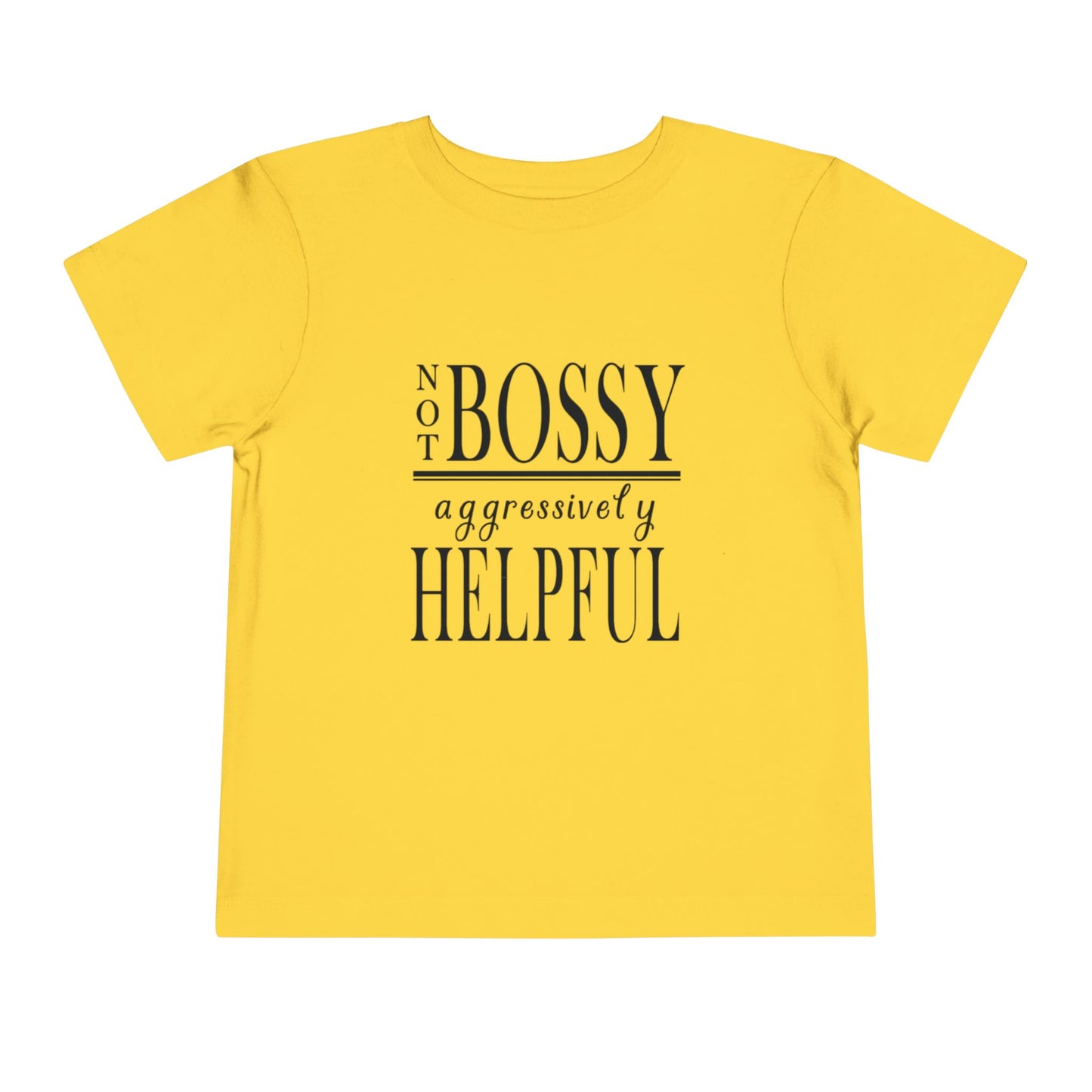 "Not Bossy..." Toddler Short Sleeve Tee
