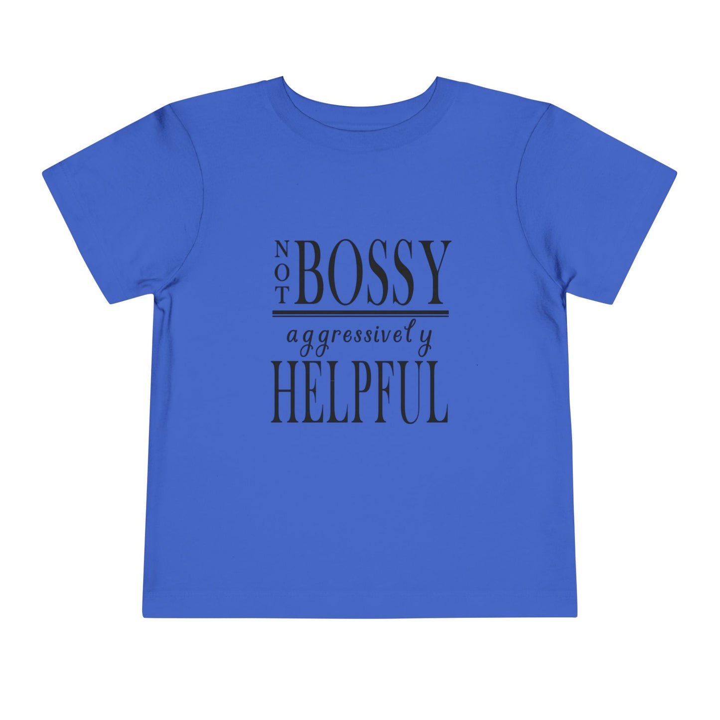 "Not Bossy..." Toddler Short Sleeve Tee