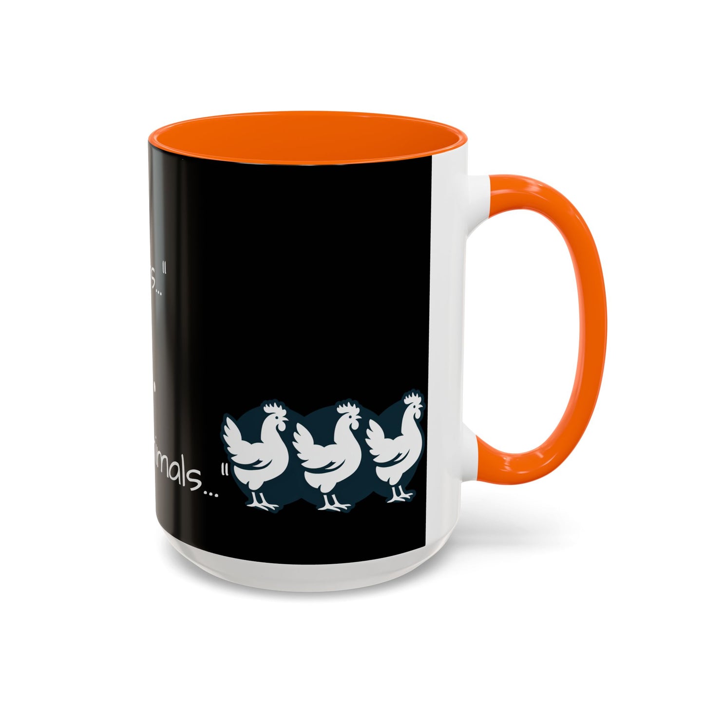 THEY'RE FARM ANIMALS...SHE SAID COFFEE MUG