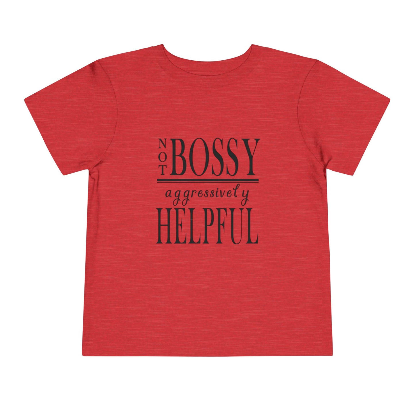 "Not Bossy..." Toddler Short Sleeve Tee